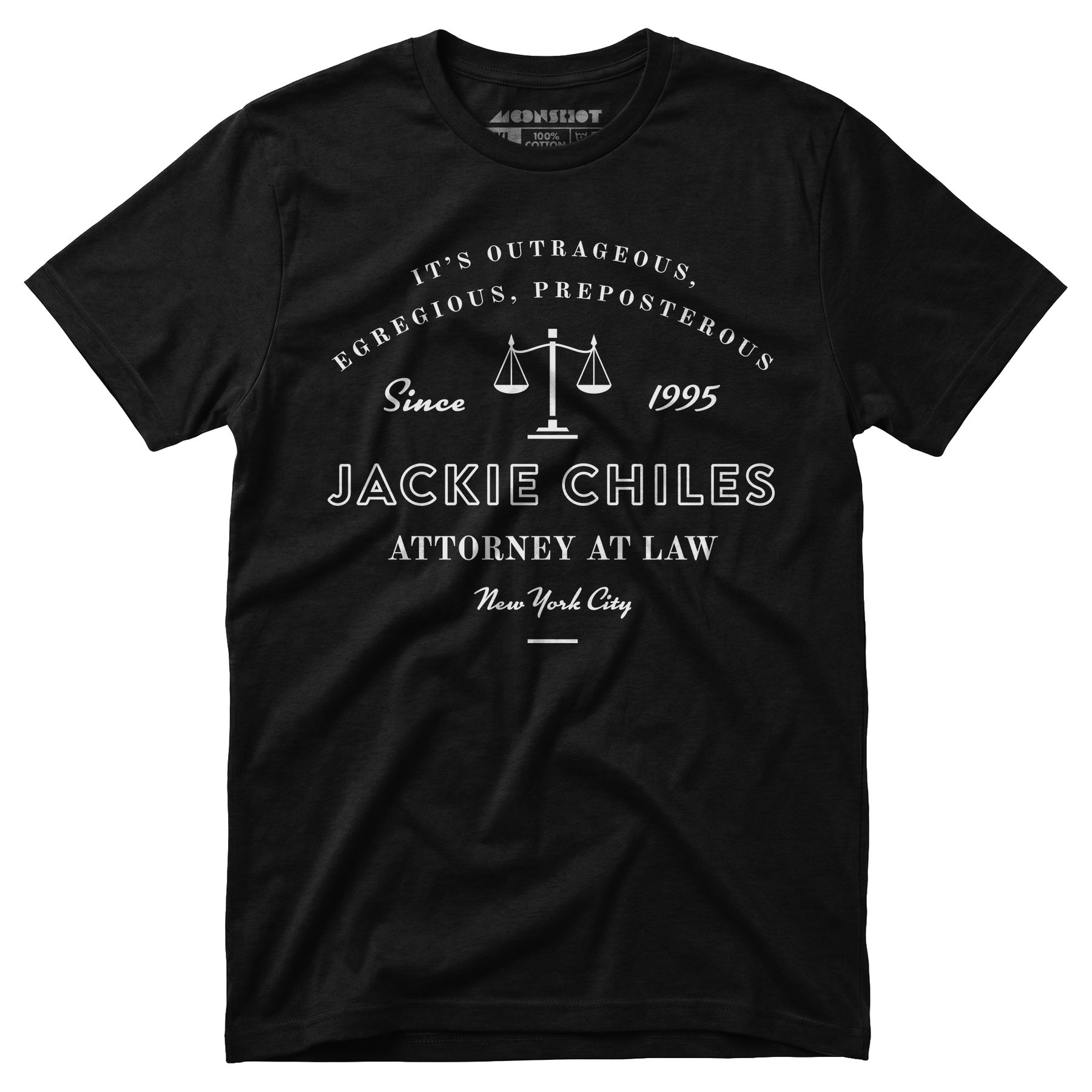 Jackie Chiles Outrageous Egregious Preposterous - Unisex T-Shirt