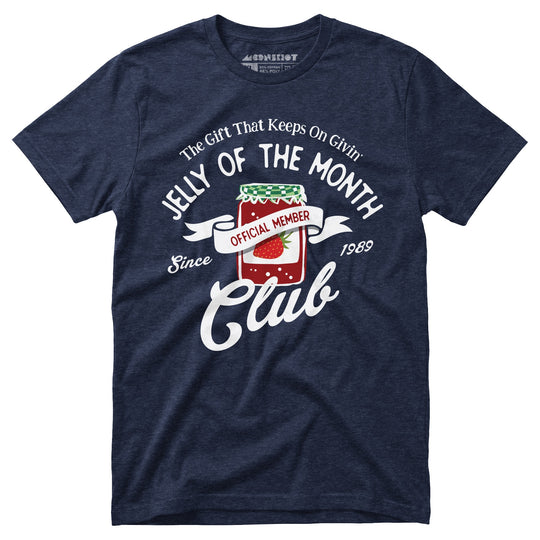 Jelly of the Month Club - Unisex T-Shirt