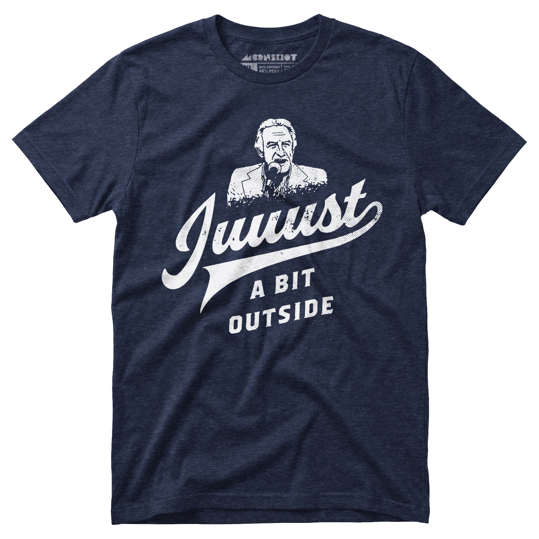 Juuust a Bit Outside - Unisex T-Shirt