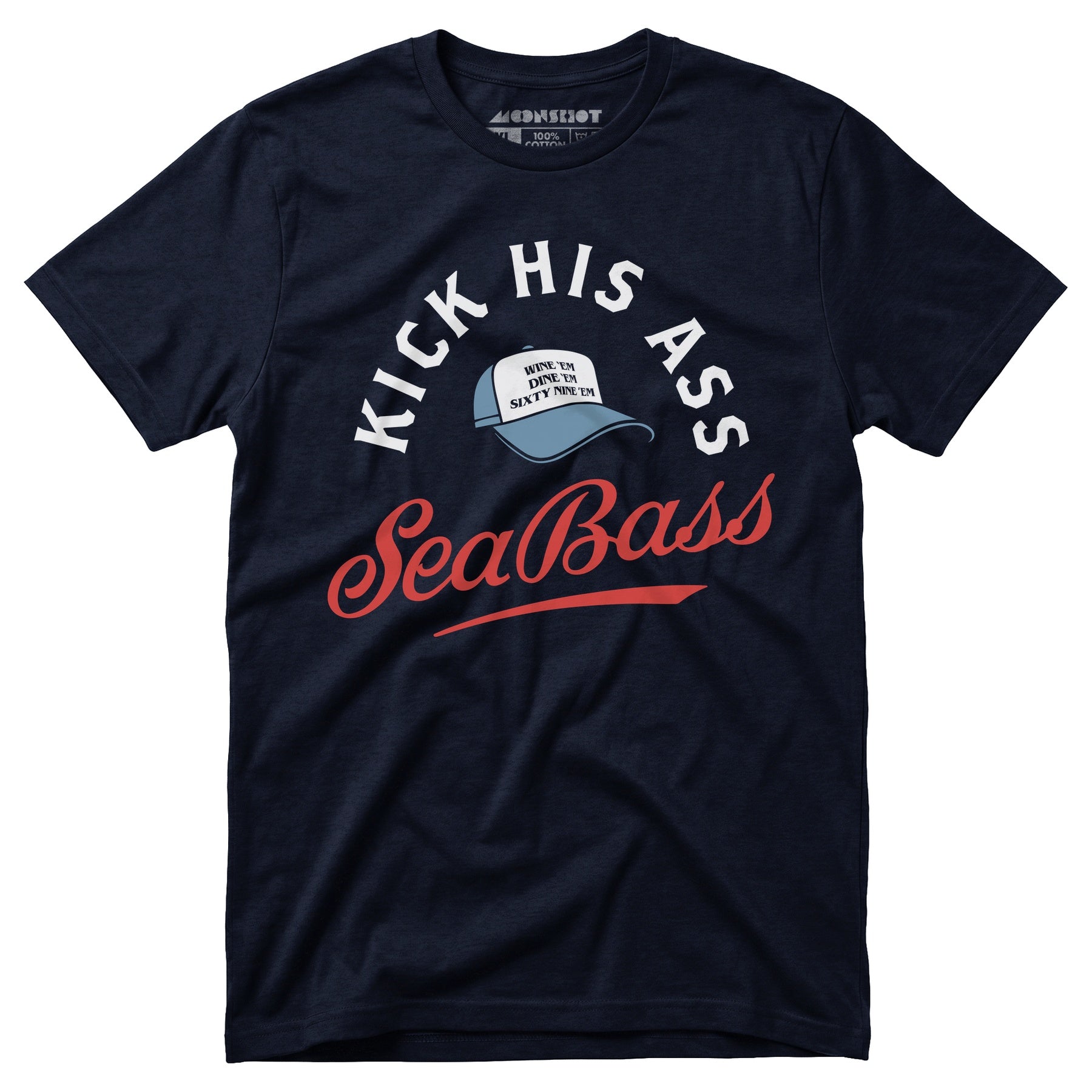 Kick His Ass Sea Bass - Unisex T-Shirt