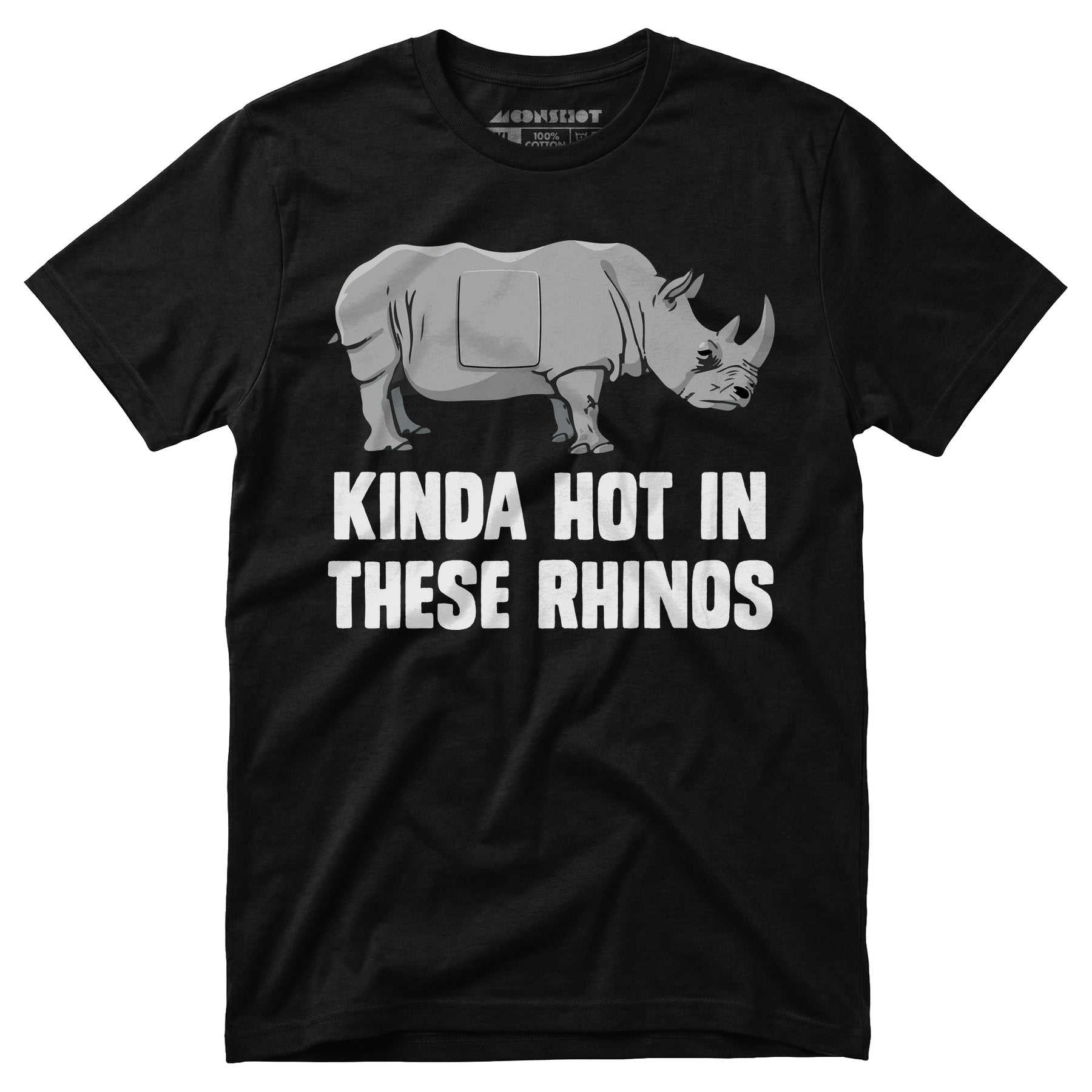 Kinda Hot in These Rhinos - Unisex T-Shirt