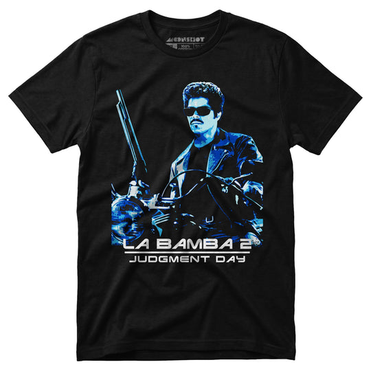 La Bamba 2 Judgment Day - Unisex T-Shirt