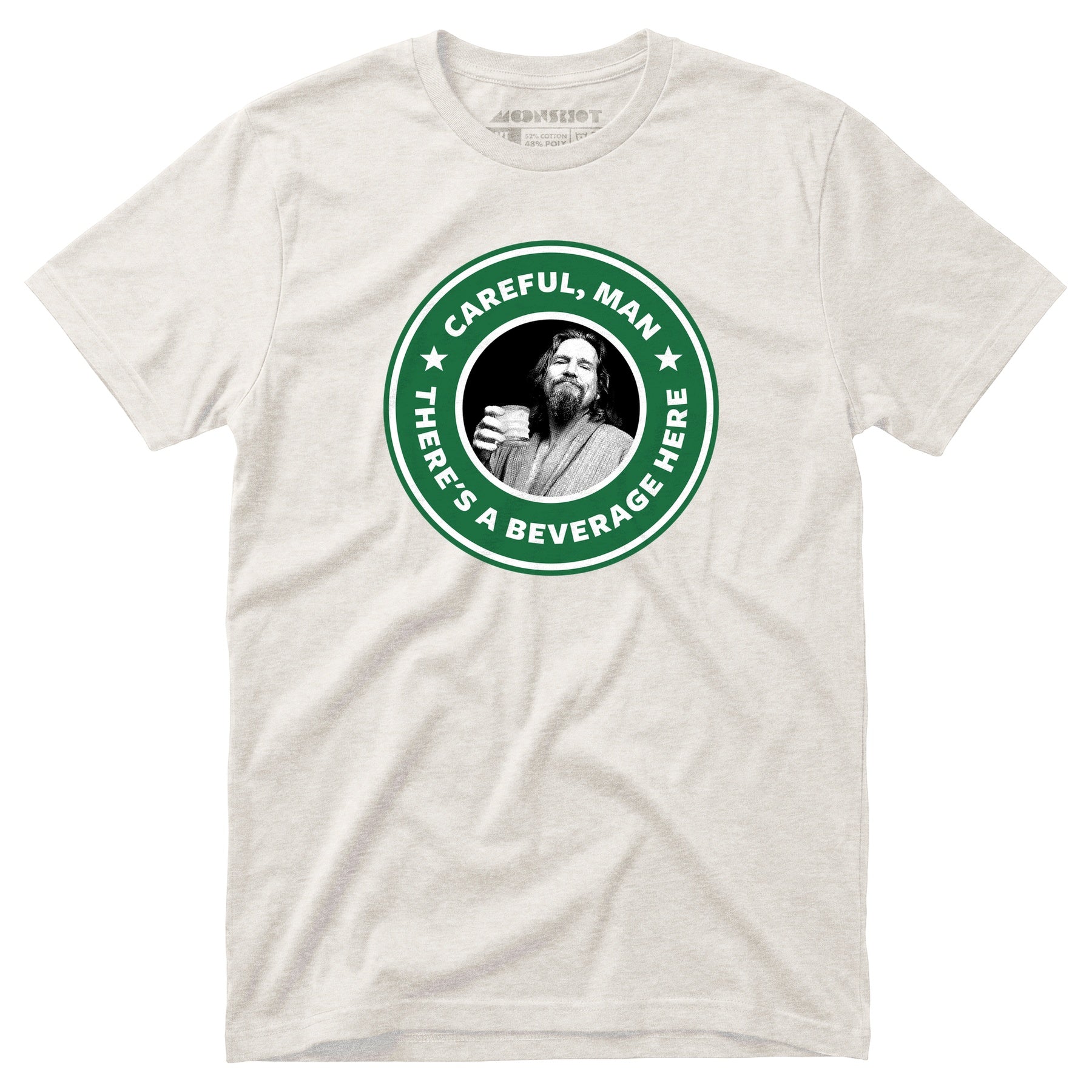 Lebowski - Careful, Man - There's a Beverage Here - Unisex T-Shirt