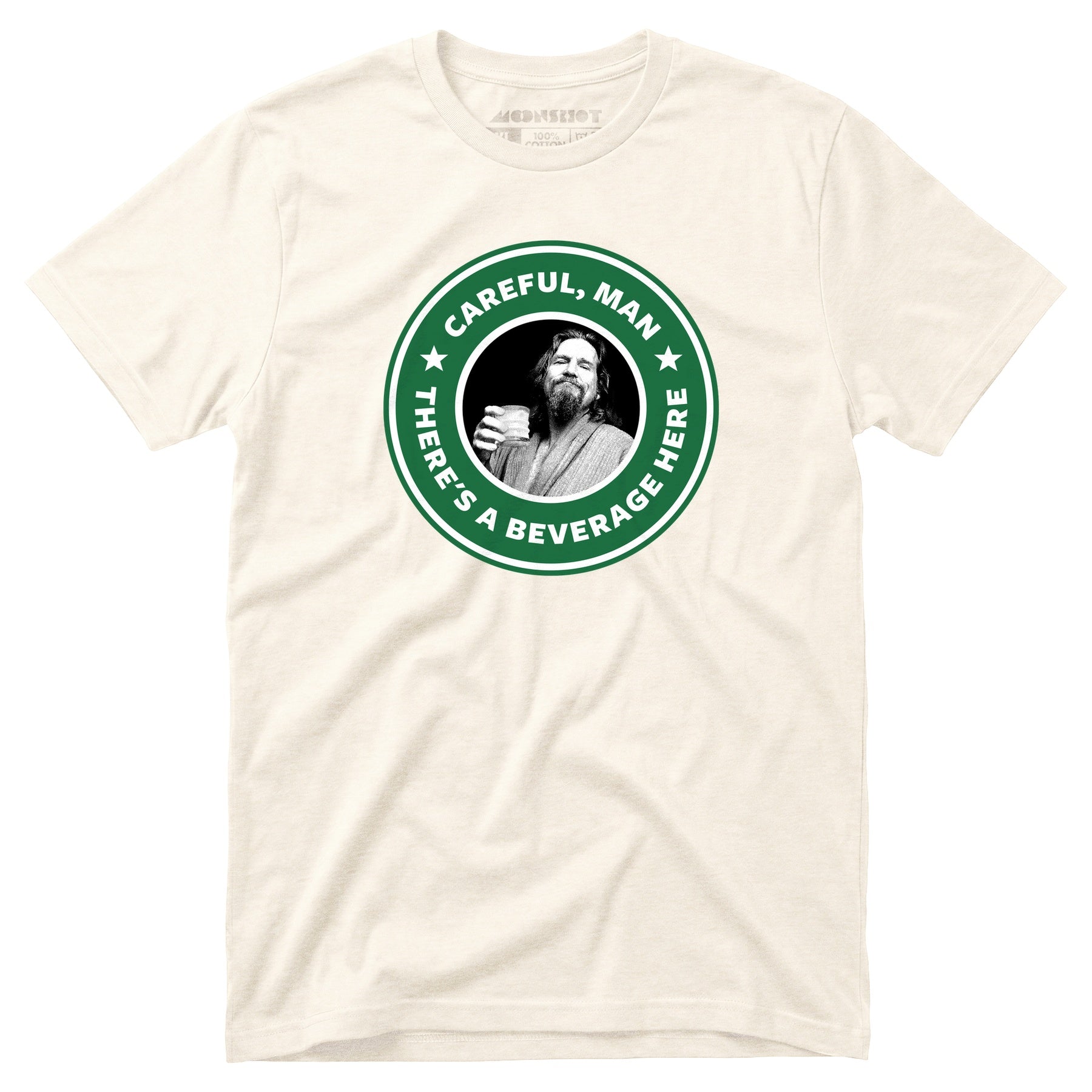 Lebowski - Careful, Man - There's a Beverage Here - Unisex T-Shirt