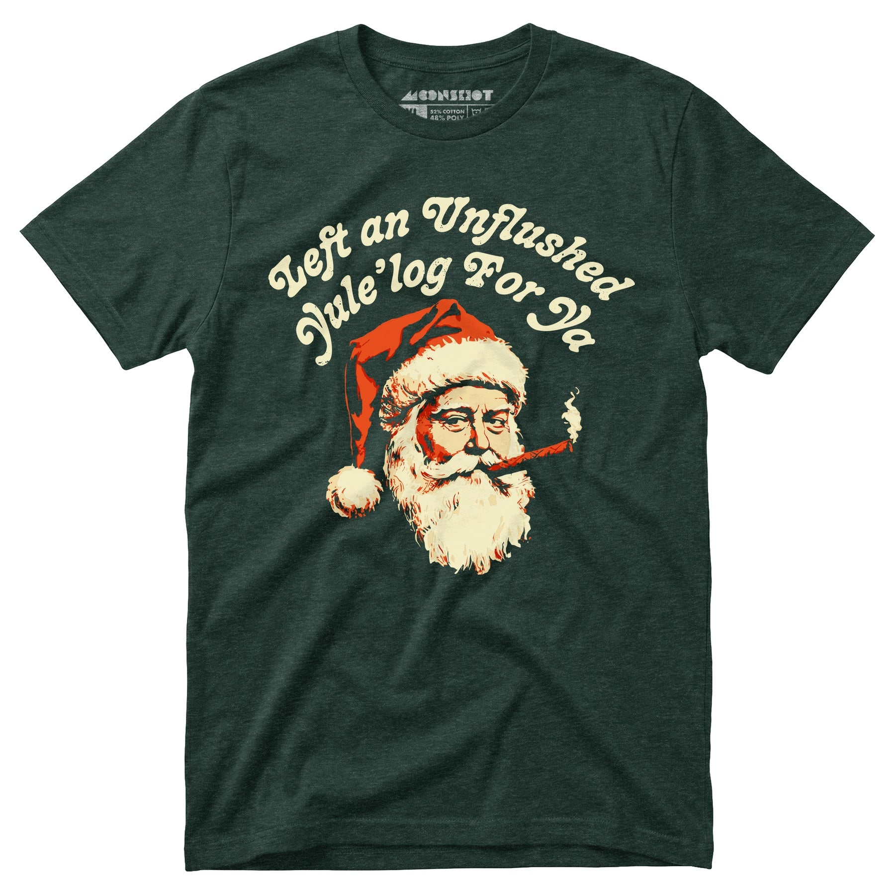 Left an Unflushed Yule'log For Ya - Unisex T-Shirt