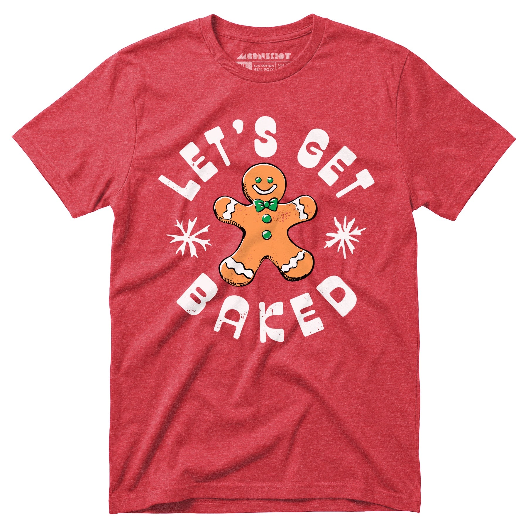 Let's Get Baked - Christmas Cookie - Unisex T-Shirt
