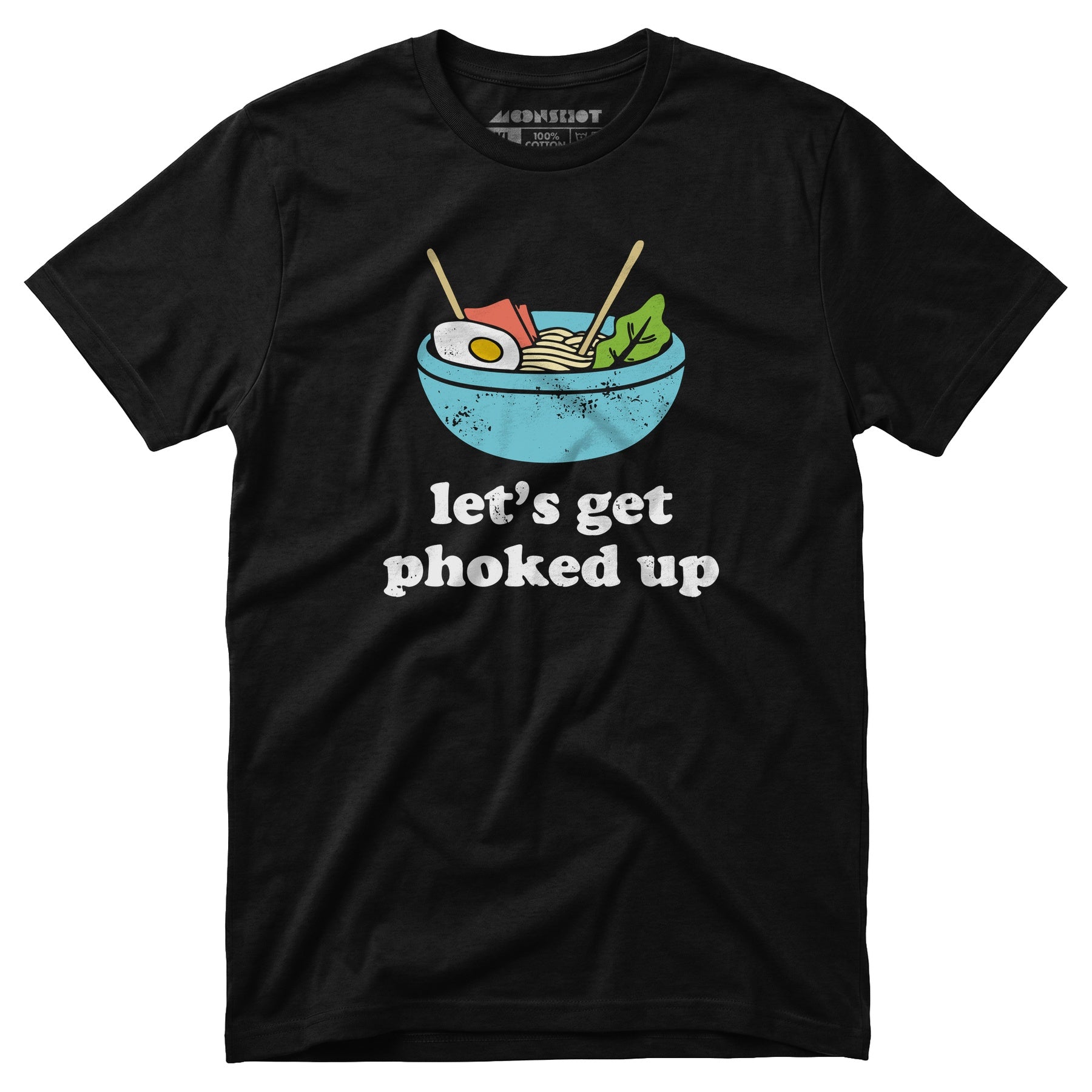 Let's Get Phoked Up - Unisex T-Shirt