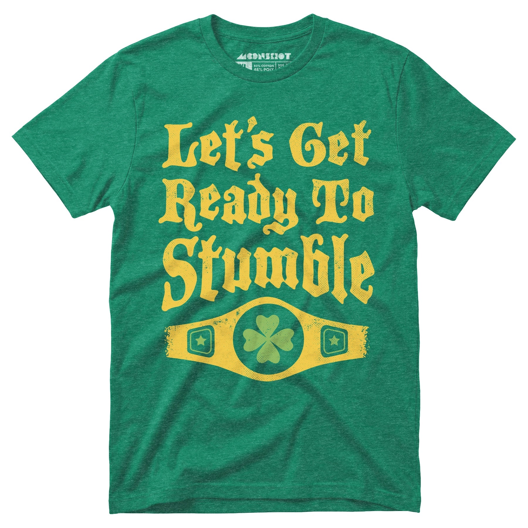Let's Get Ready to Stumble - Unisex T-Shirt