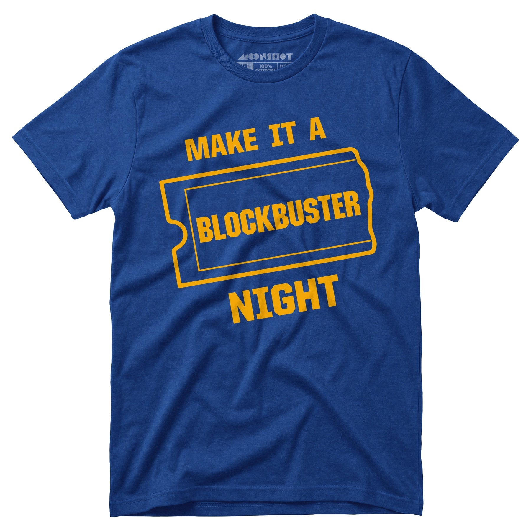 Make it a Blockbuster Night - Unisex T-Shirt