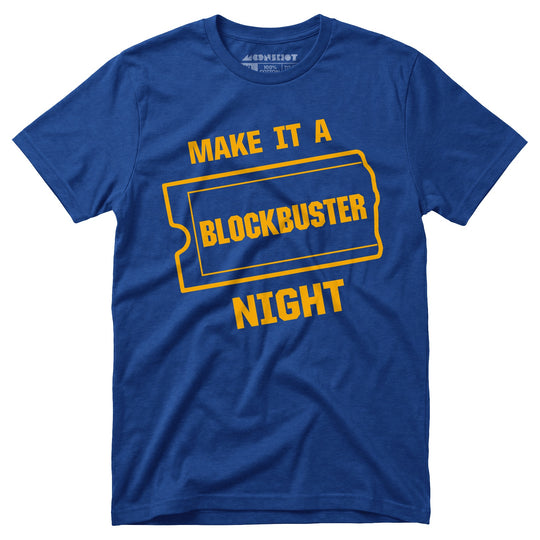 Make it a Blockbuster Night - Unisex T-Shirt