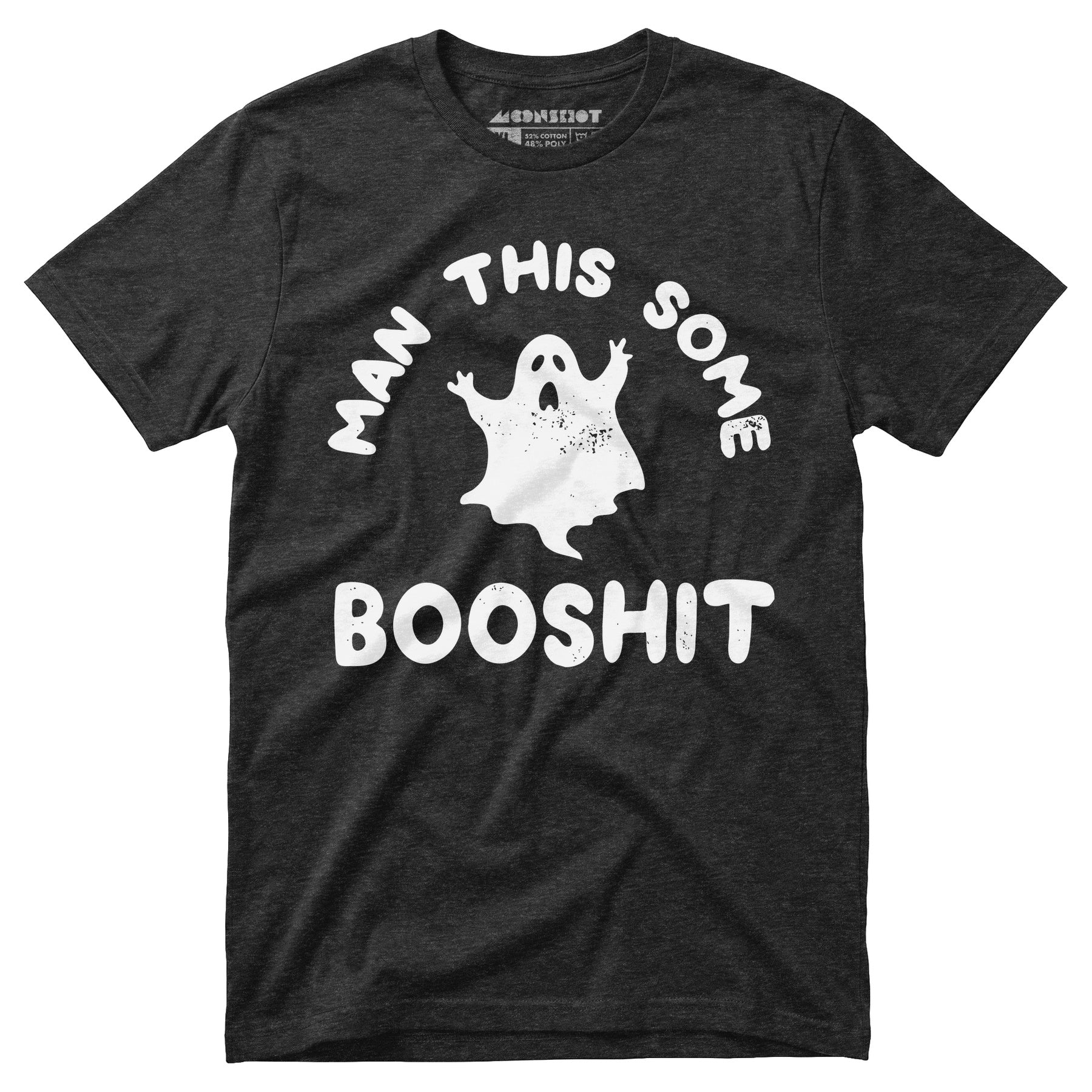 Man This Some Booshit - Unisex T-Shirt