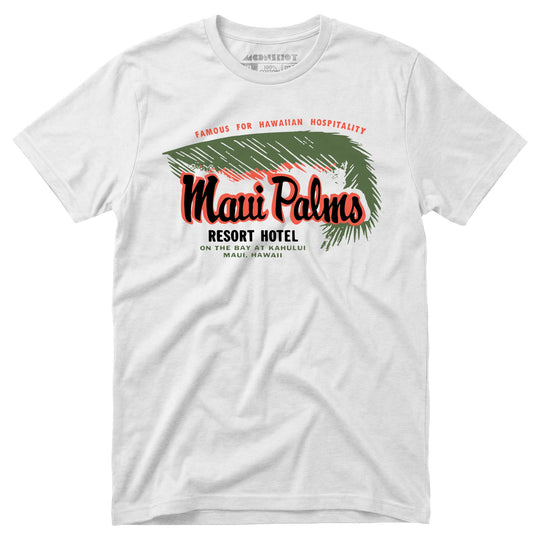Maui Palms - Hawaii - Vintage Resort Hotel - Unisex T-Shirt