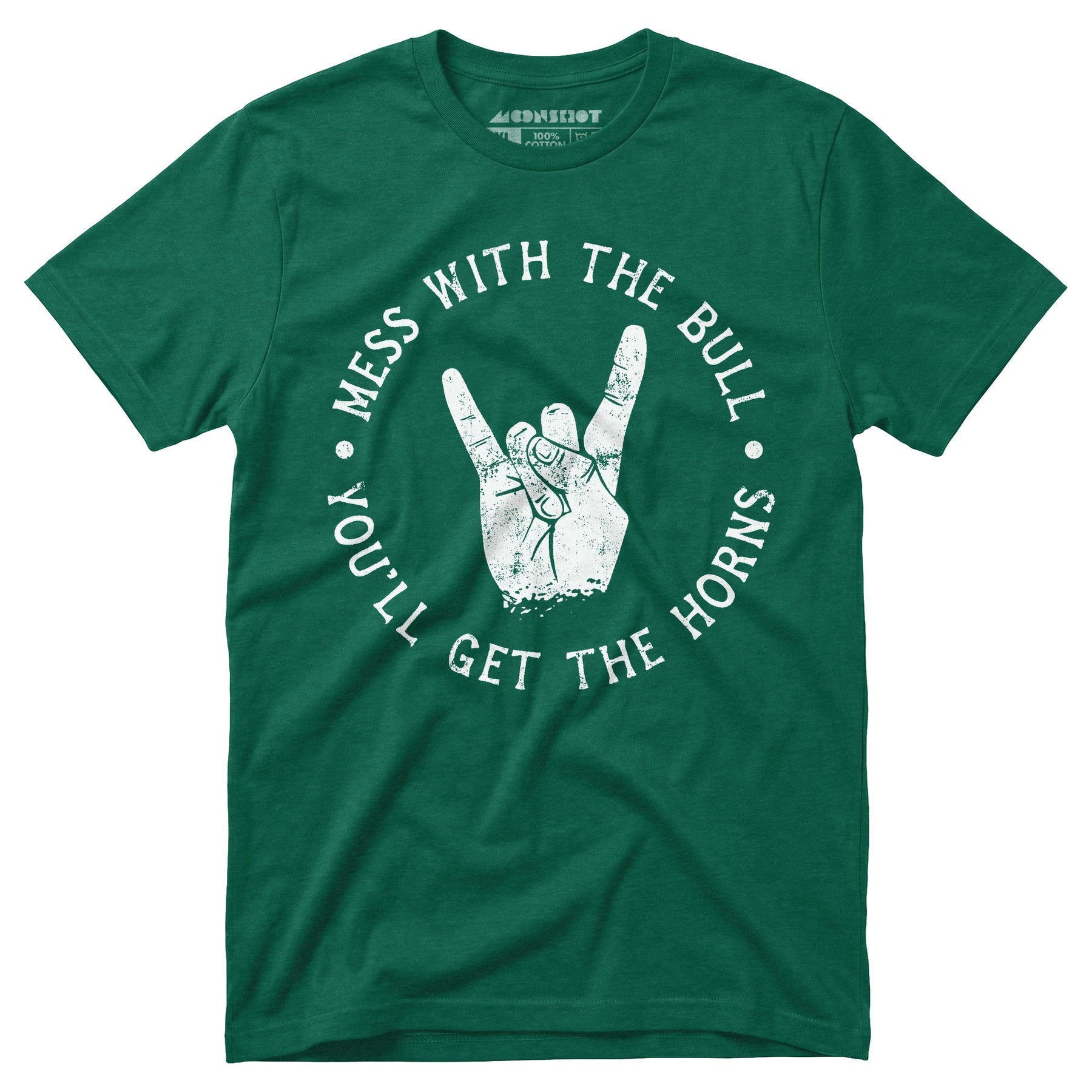 Mess With the Bull You'll Get the Horns - Unisex T-Shirt