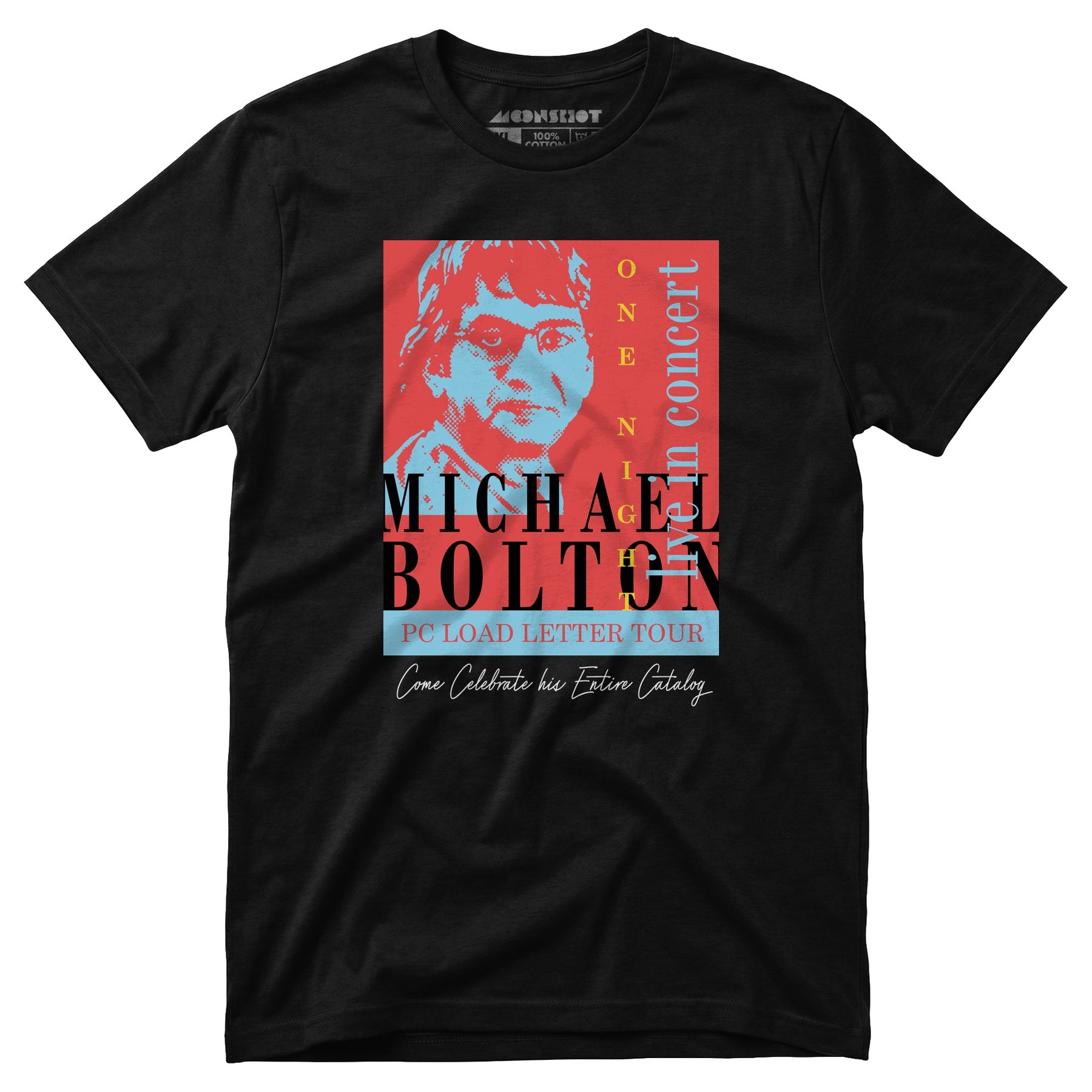 Michael Bolton in Concert - Office Space Parody - Unisex T-Shirt