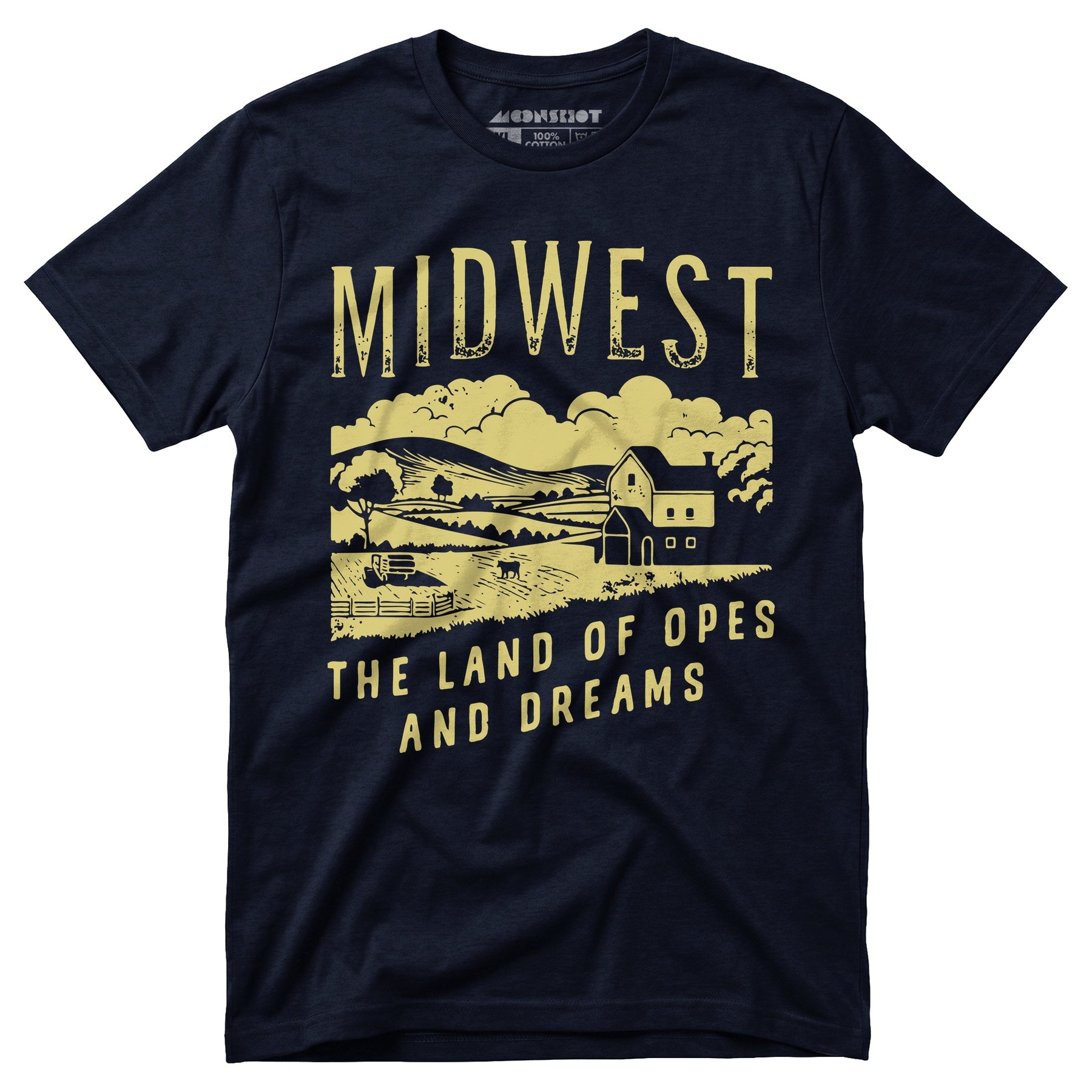 Midwest The Land of Opes and Dreams - Unisex T-Shirt