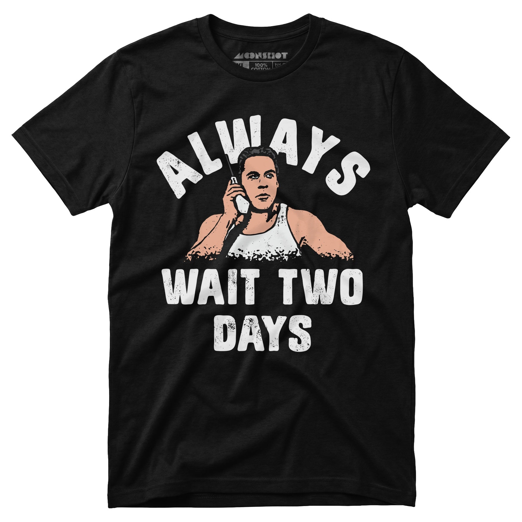 Mikey Swingers - Always Wait Two Days - Unisex T-Shirt