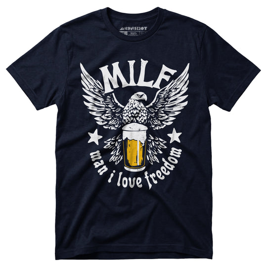 MILF Man I Love Freedom - Unisex T-Shirt