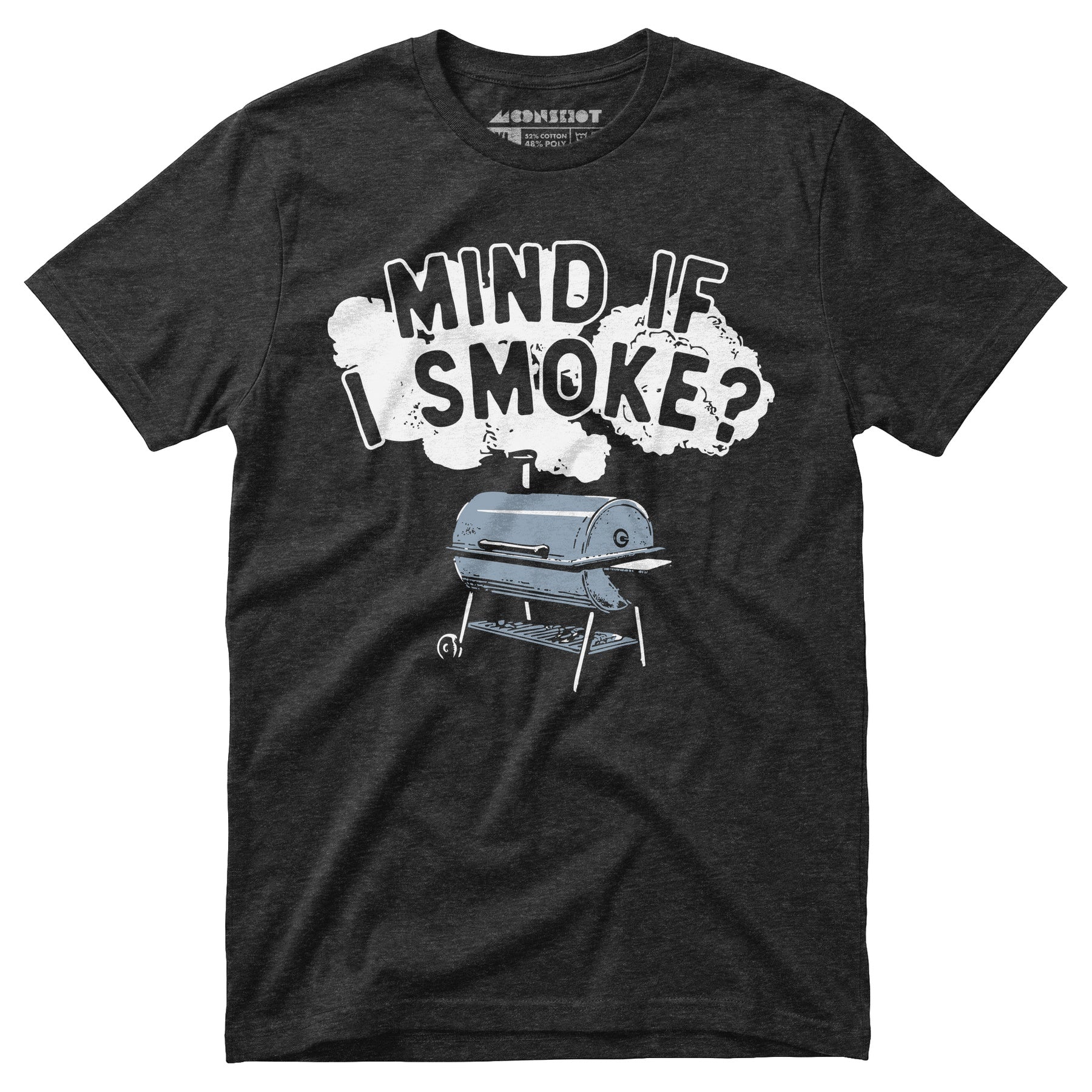 Mind If I Smoke? - Unisex T-Shirt