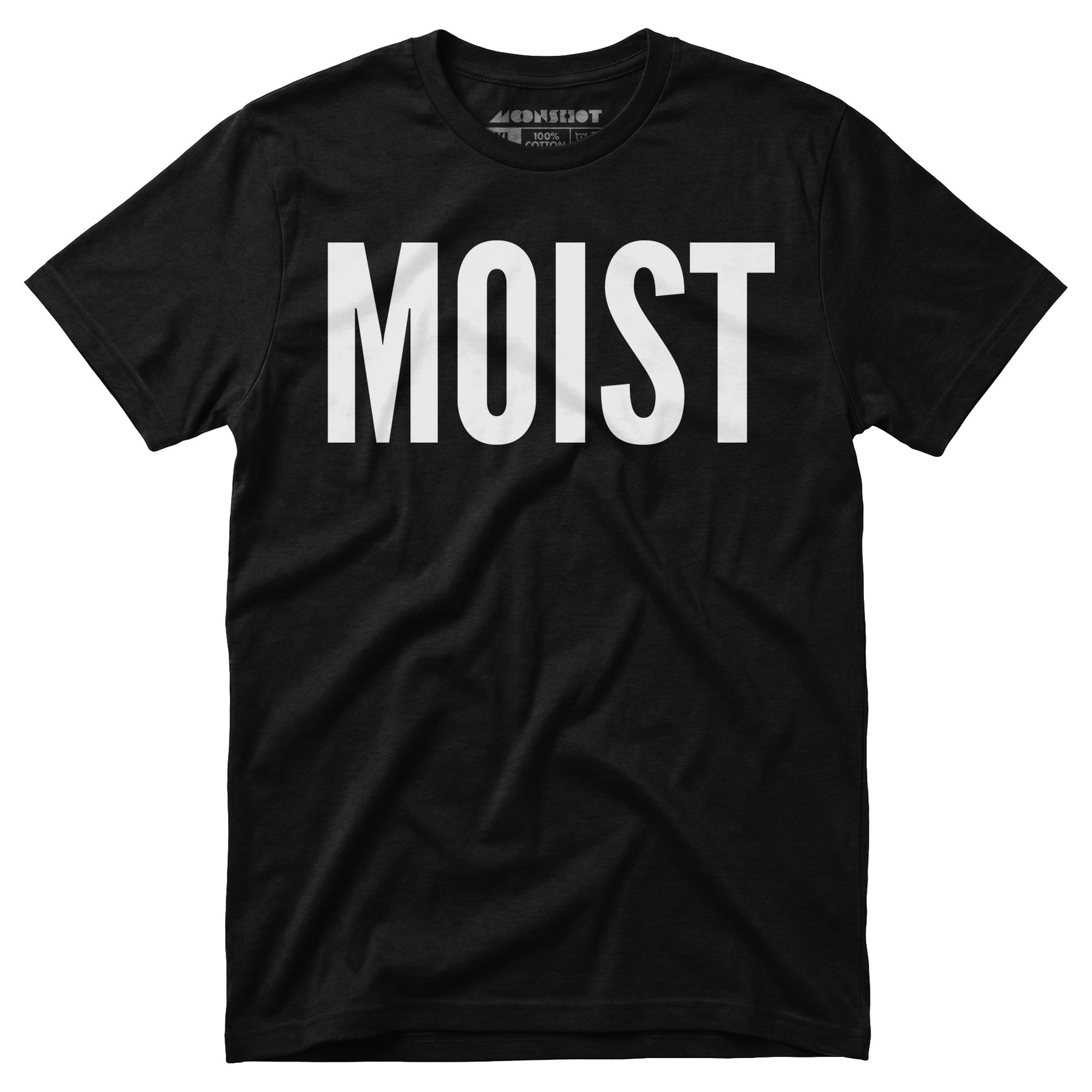 Moist - Unisex T-Shirt