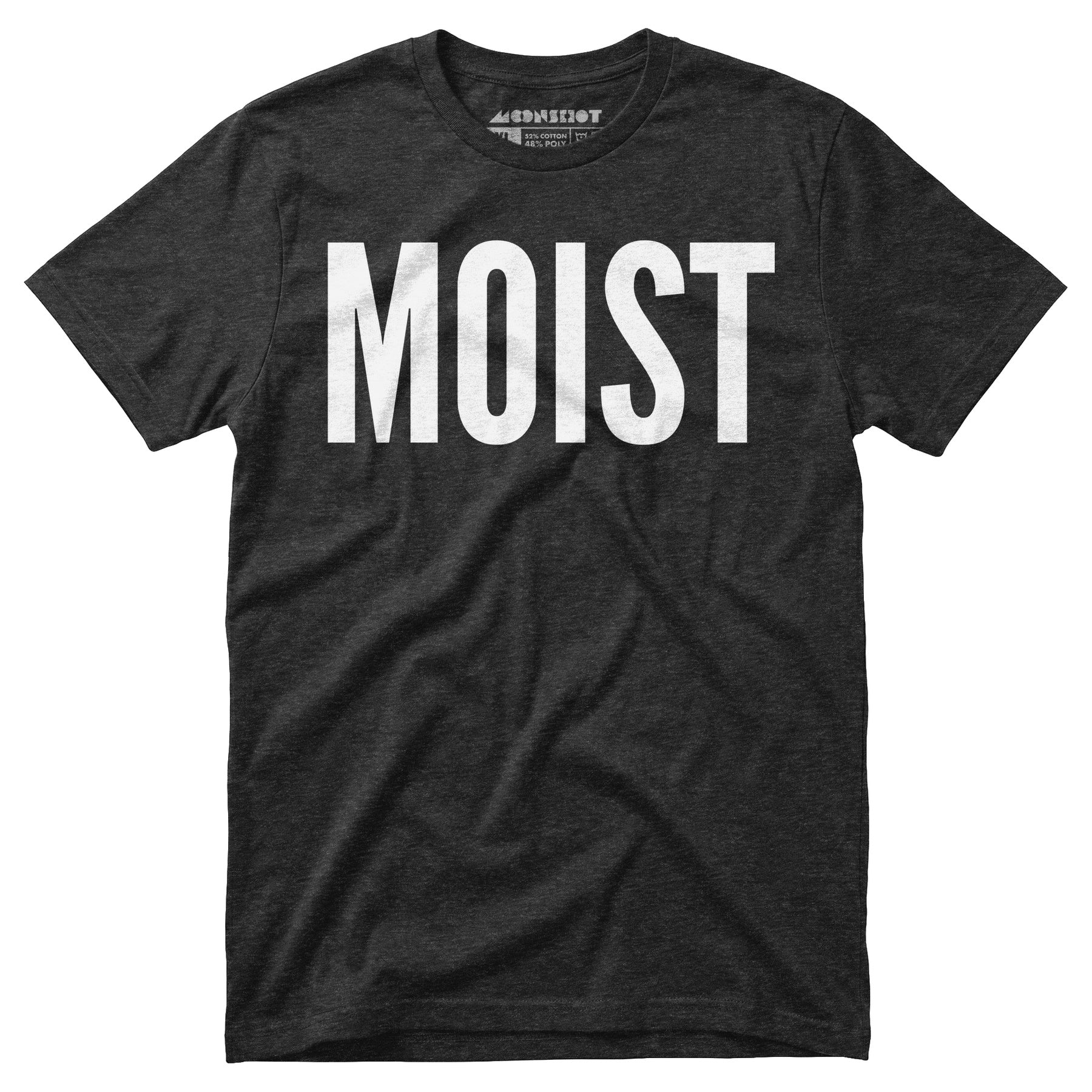Moist - Unisex T-Shirt