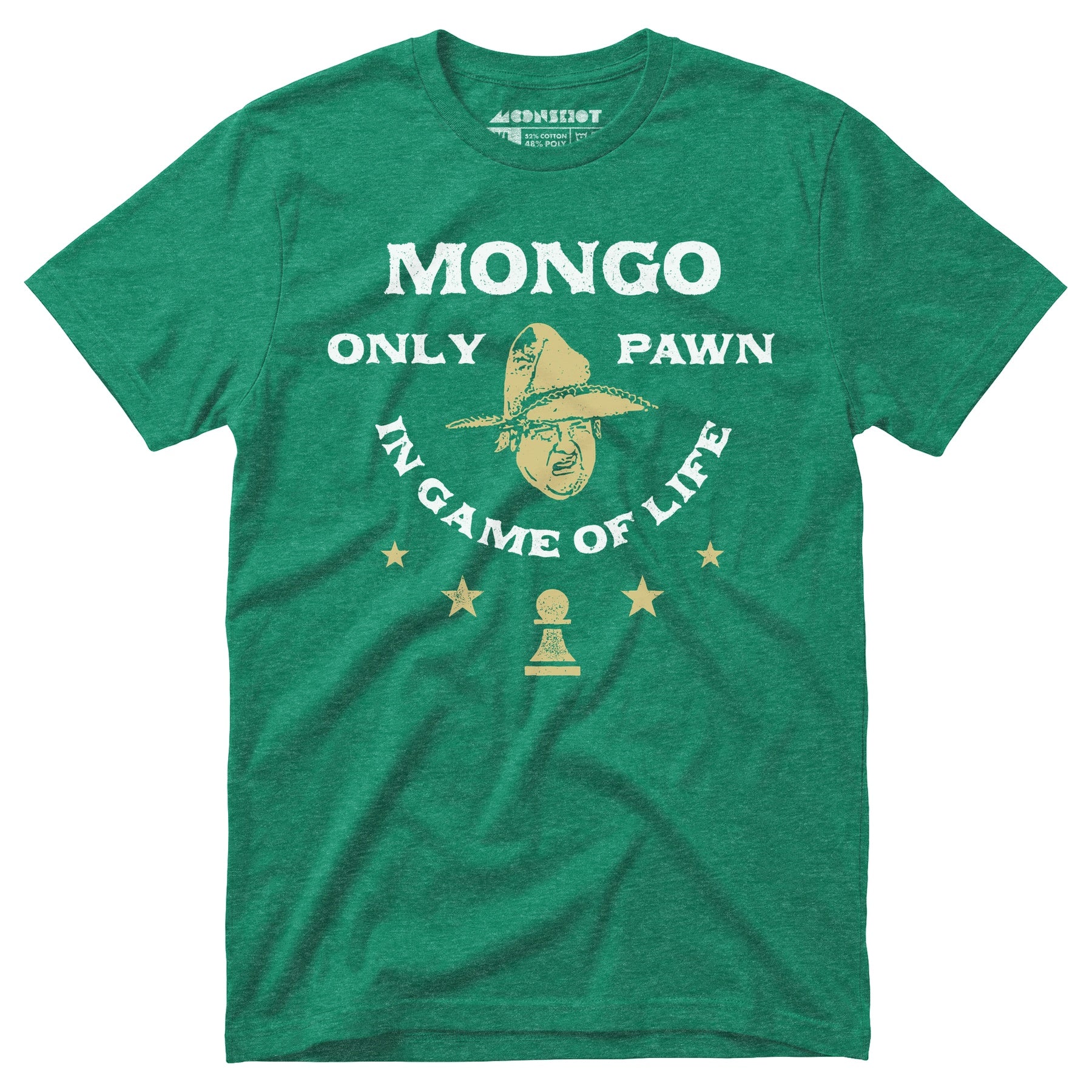 Mongo Only Pawn in Game of Life - Unisex T-Shirt