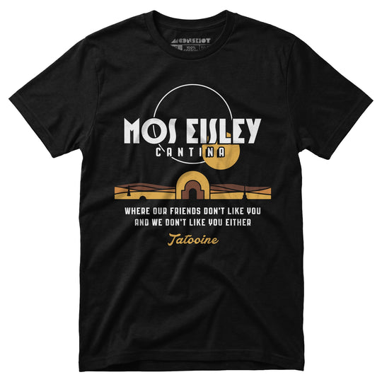 Mos Eisley Cantina - Unisex T-Shirt