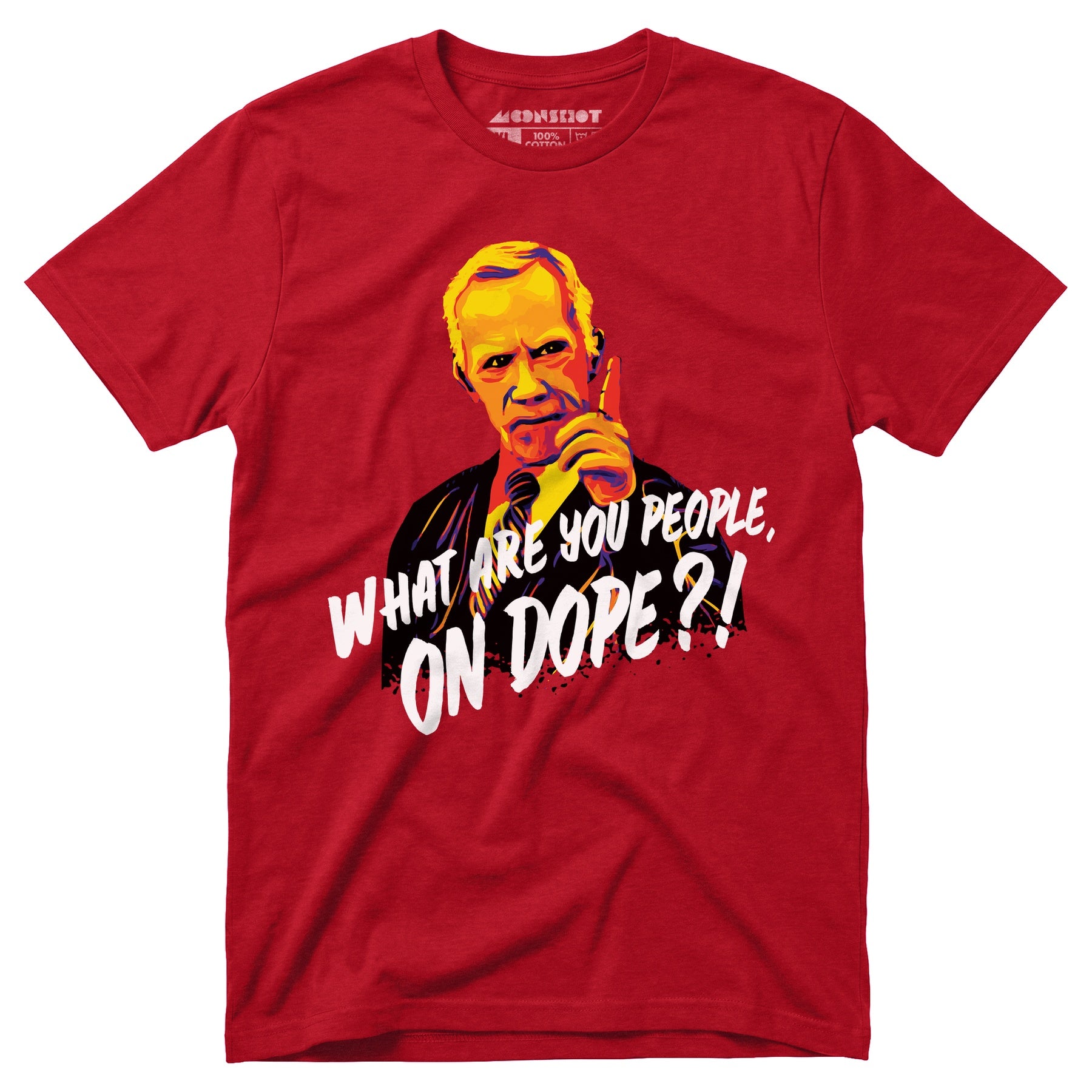 Mr. Hand - What Are You People, On Dope? - Unisex T-Shirt