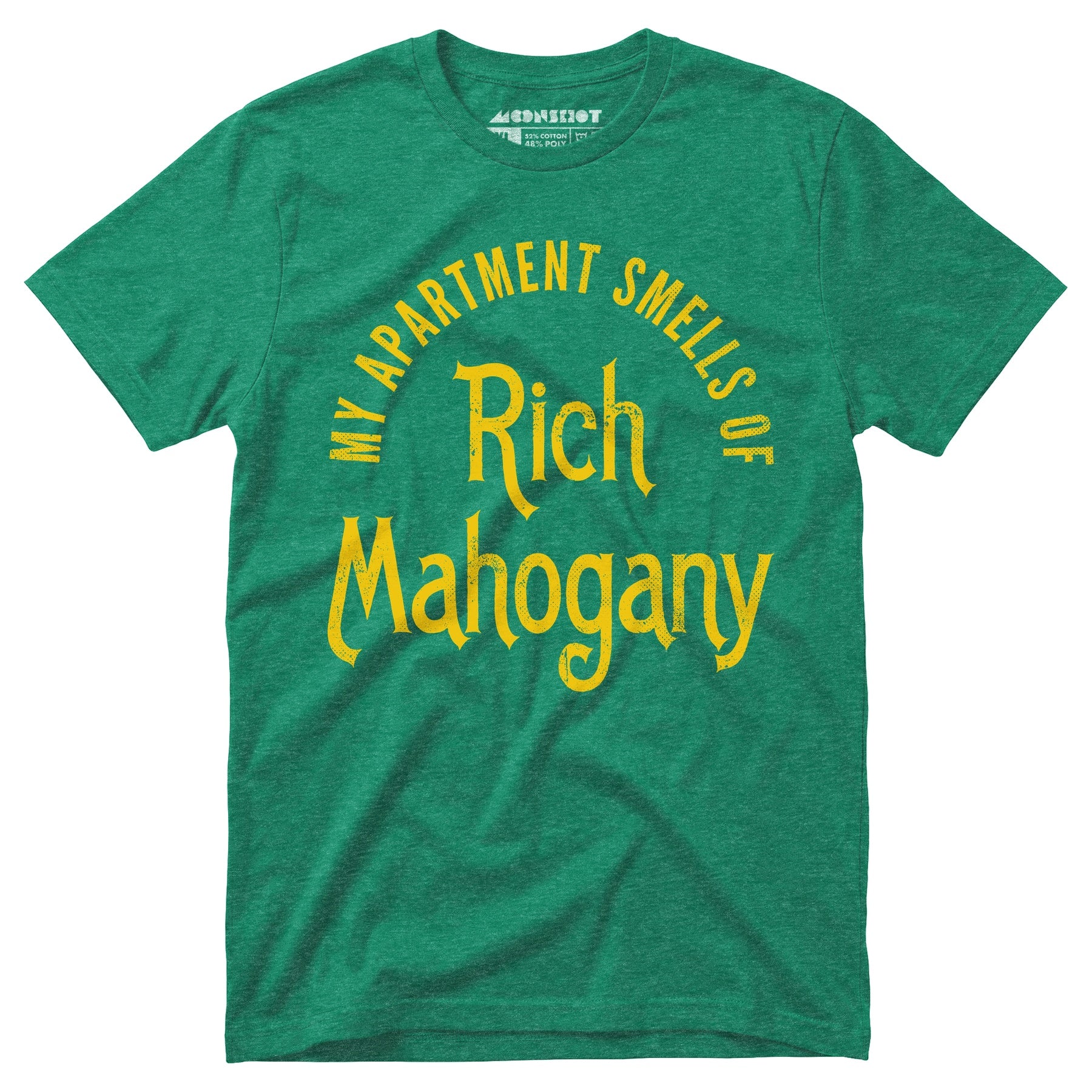 My Apartment Smells of Rich Mahogany - Unisex T-Shirt