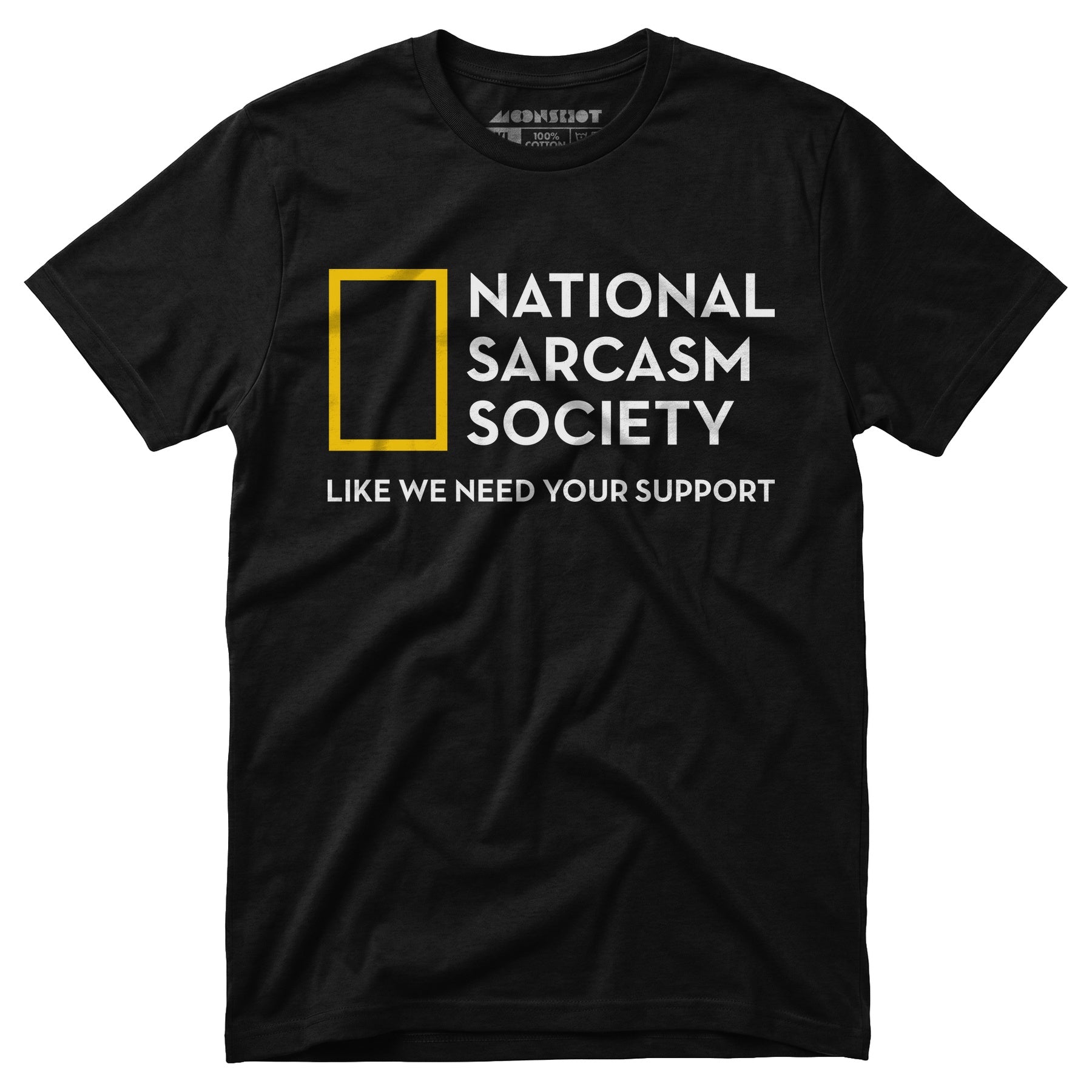 National Sarcasm Society - Unisex T-Shirt