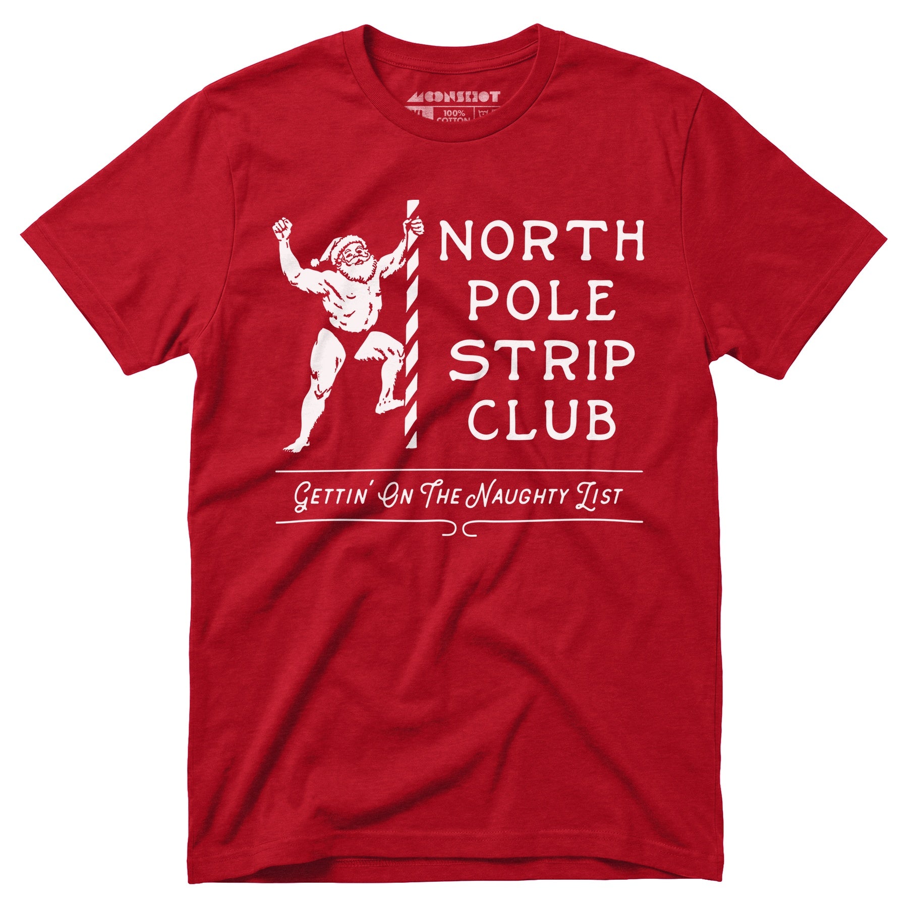 North Pole Strip Club - Unisex T-Shirt