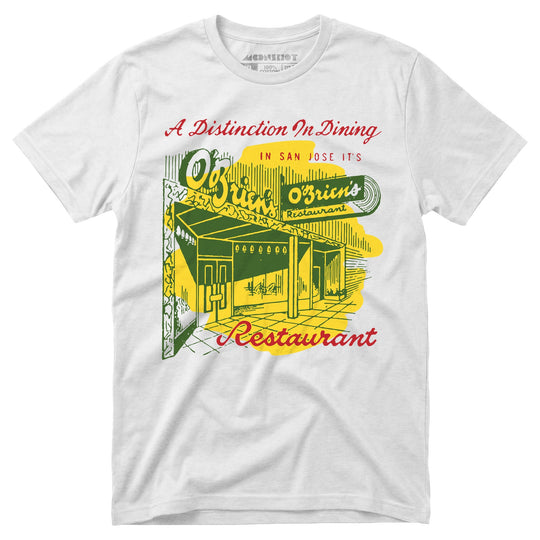O'Brien's - San Jose, CA - Vintage Restaurant - Unisex T-Shirt