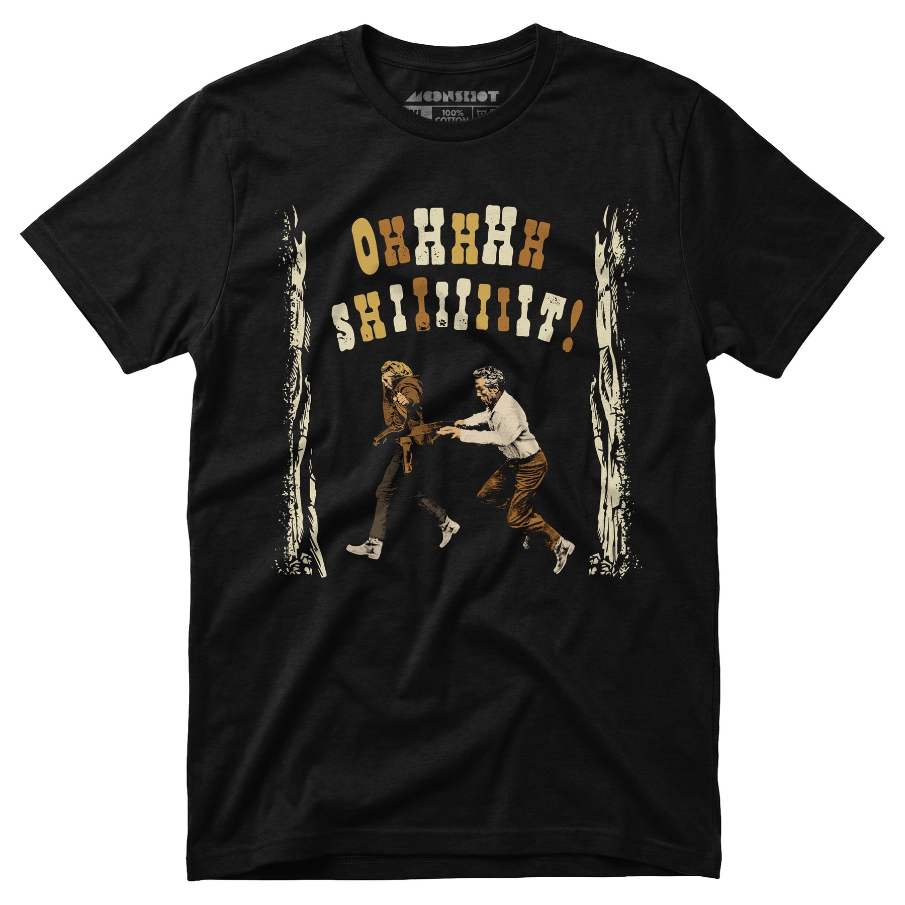 Ohhhhh Shiiiiiiit - Butch Cassidy & The Sundance Kid - Unisex T-Shirt