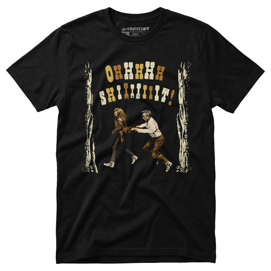 Ohhhhh Shiiiiiiit - Butch Cassidy & The Sundance Kid - Unisex T-Shirt