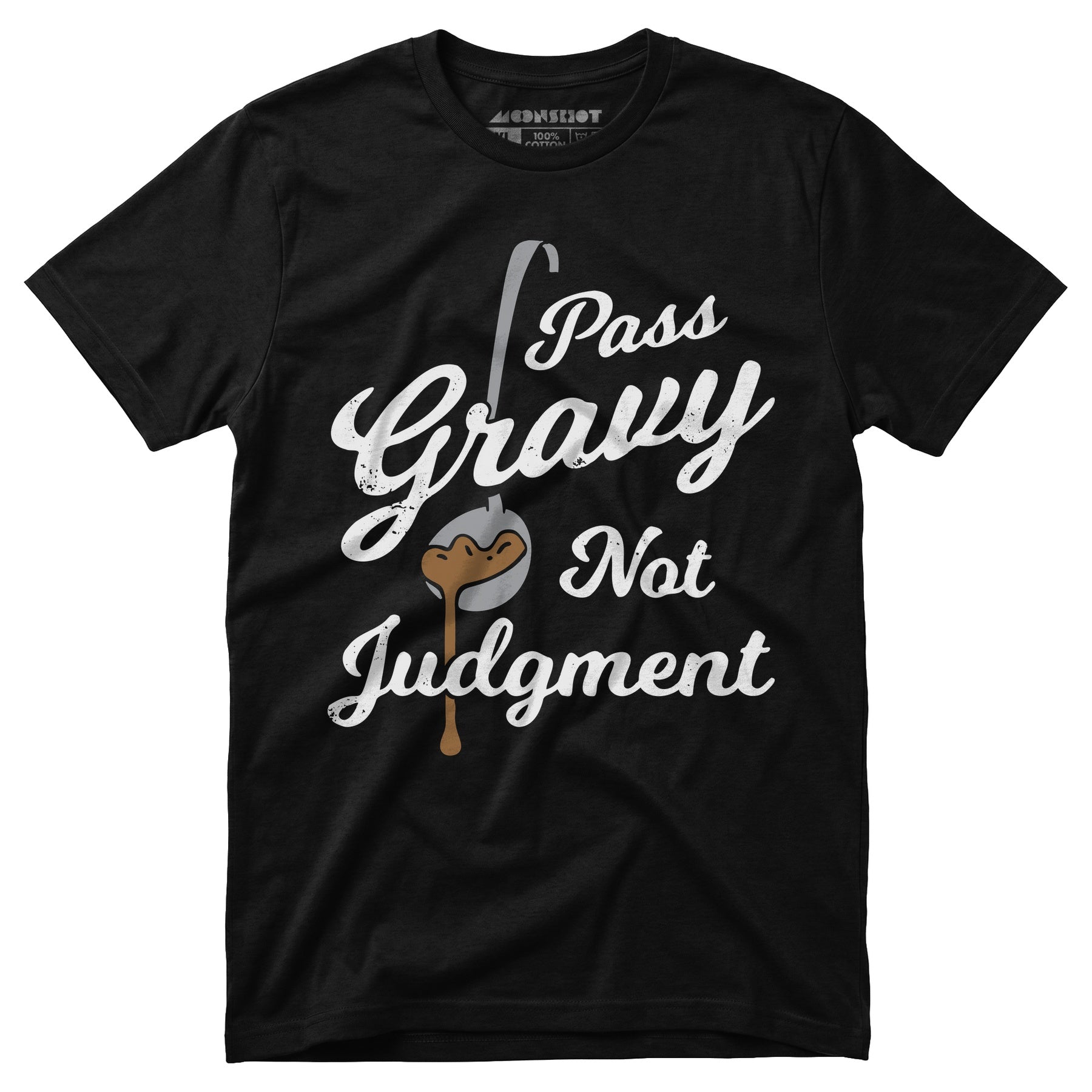 Pass Gravy Not Judgment - Unisex T-Shirt