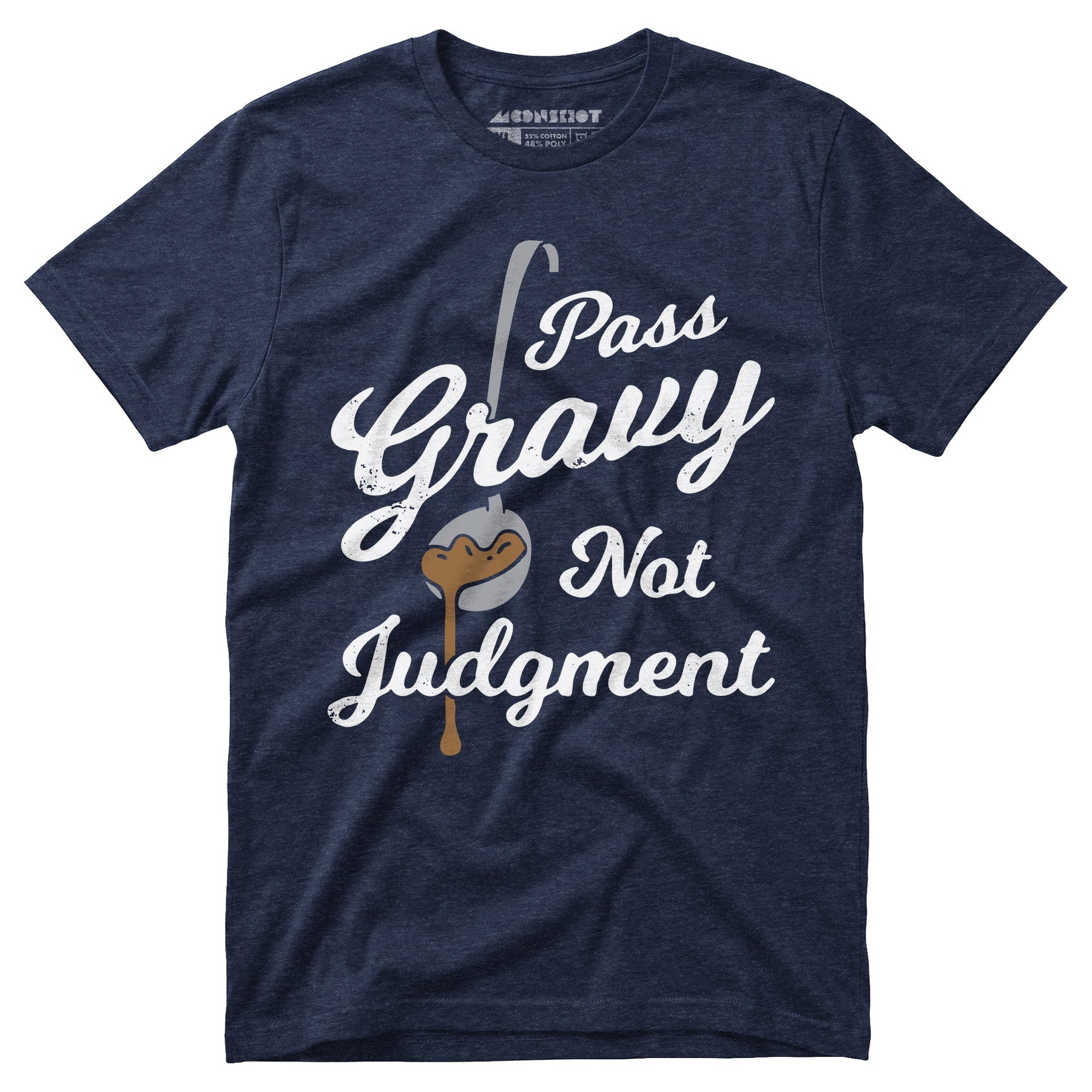 Pass Gravy Not Judgment - Unisex T-Shirt