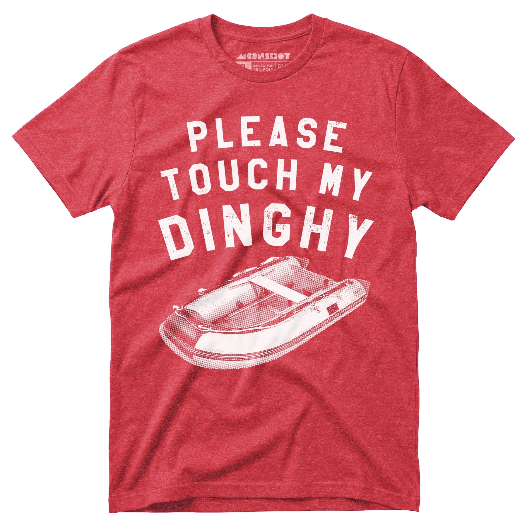 Please Touch My Dinghy - Unisex T-Shirt