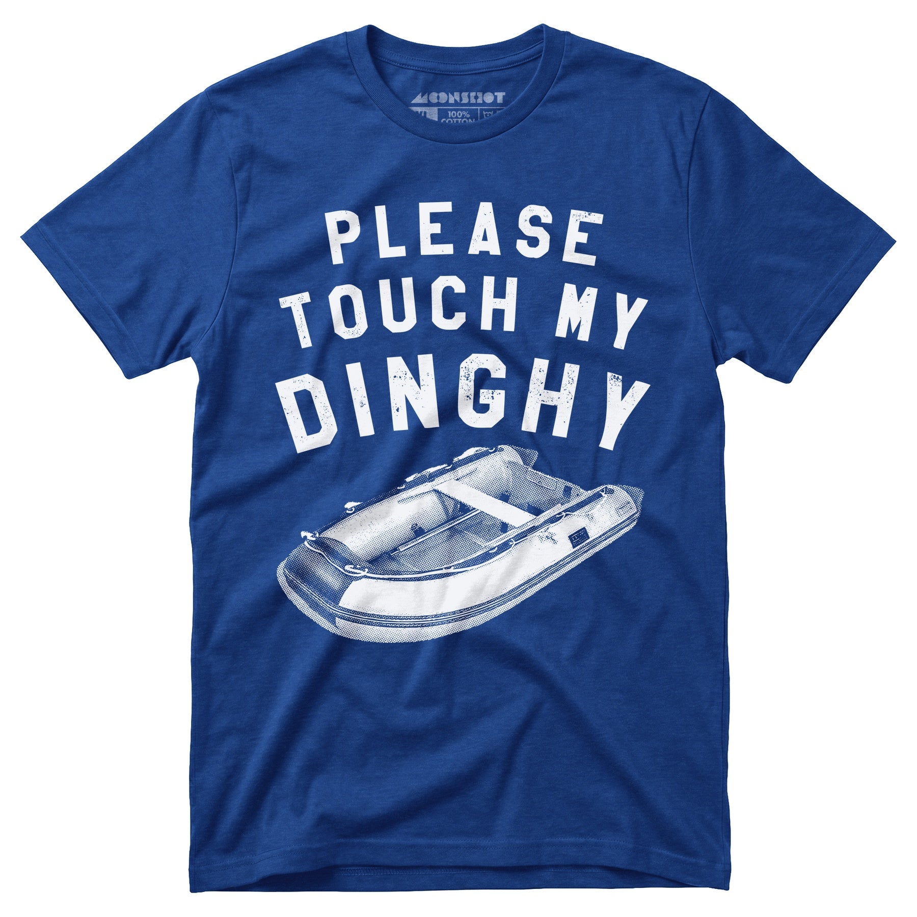 Please Touch My Dinghy - Unisex T-Shirt