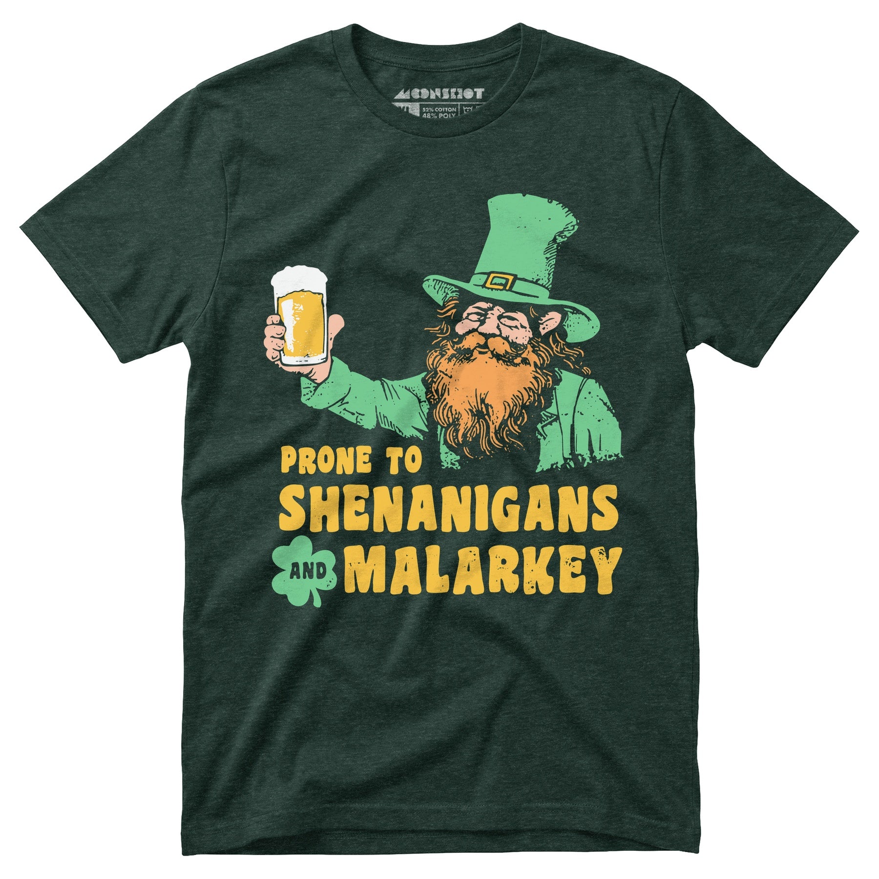 Prone to Shenanigans and Malarkey - Unisex T-Shirt