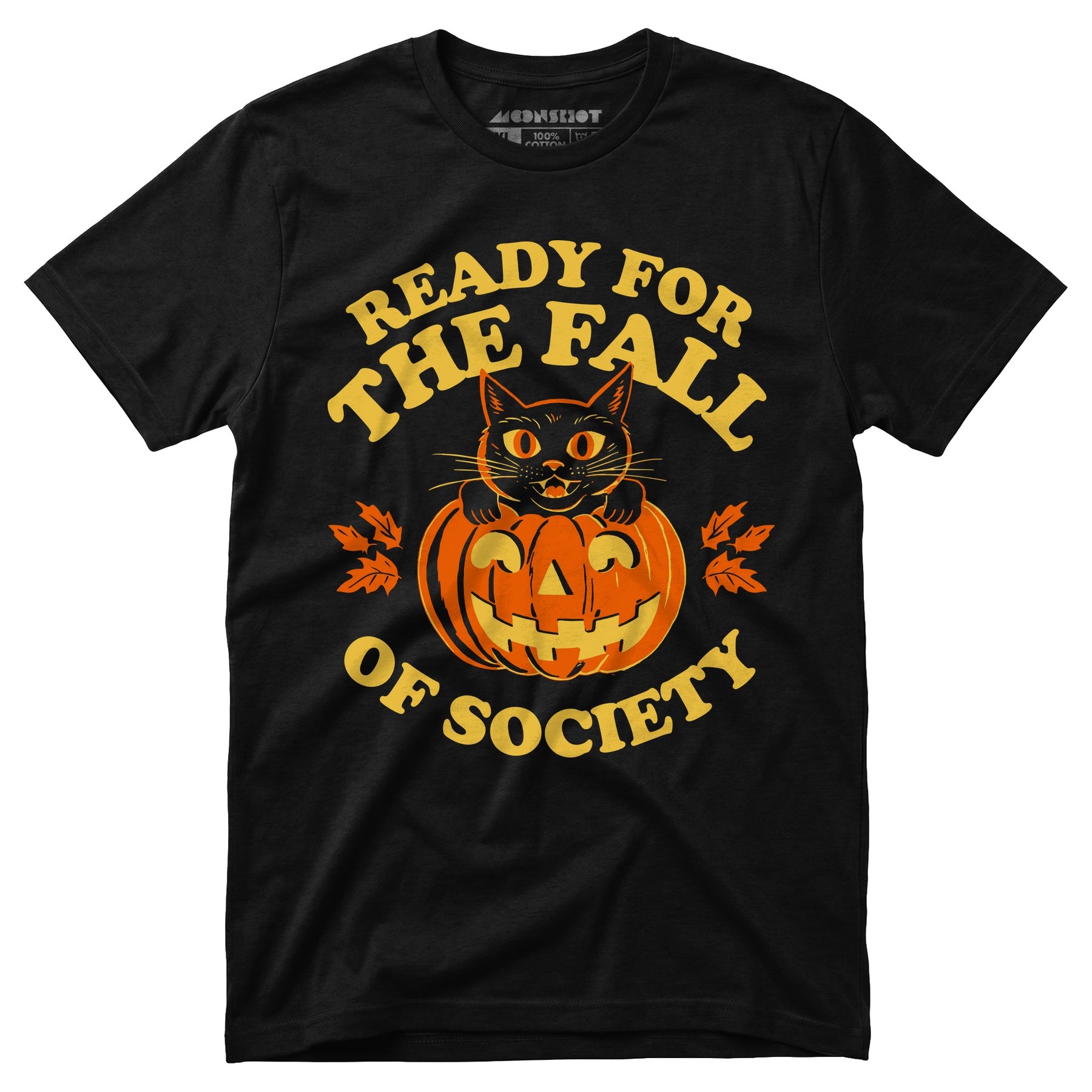 Ready For The Fall of Society - Unisex T-Shirt