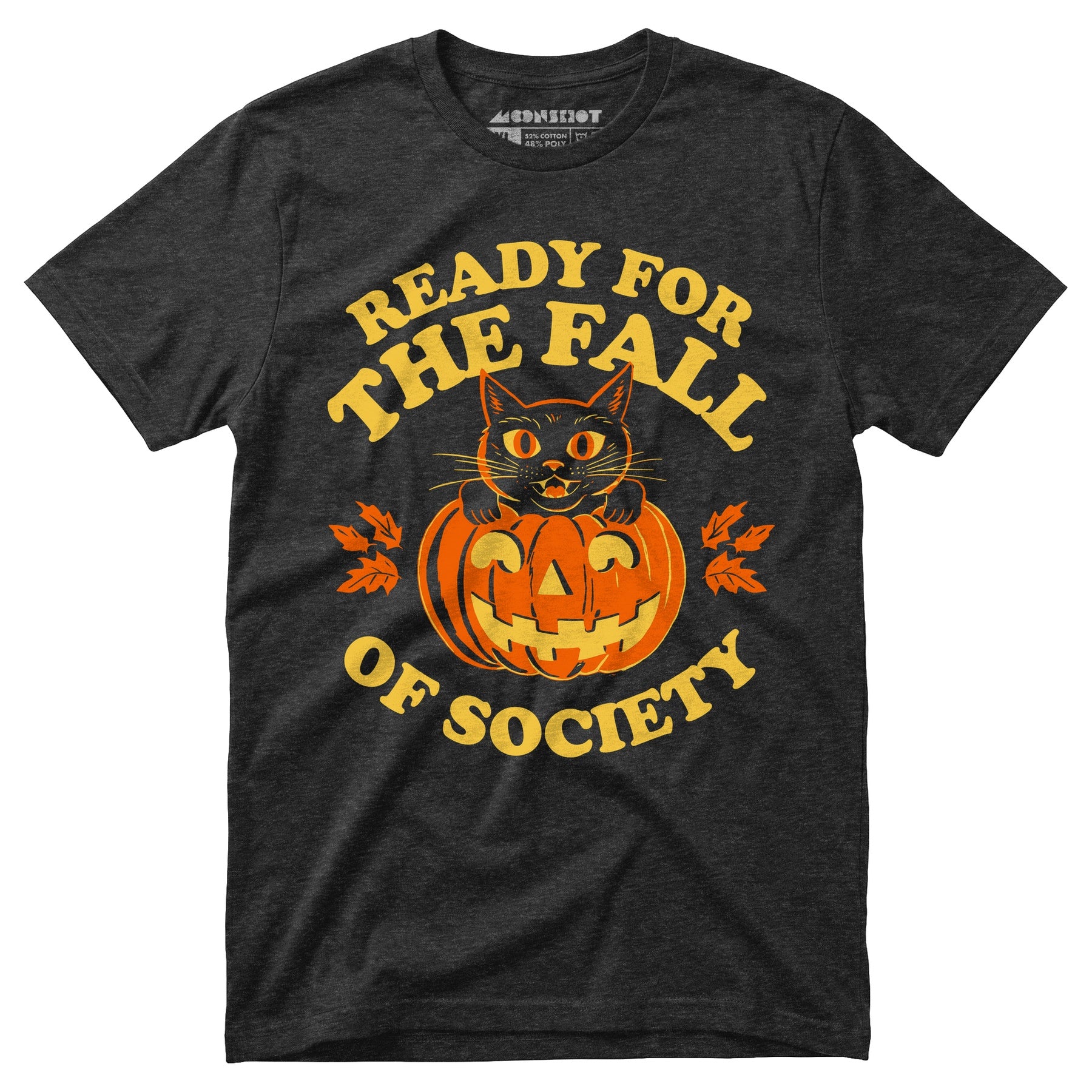 Ready For The Fall of Society - Unisex T-Shirt