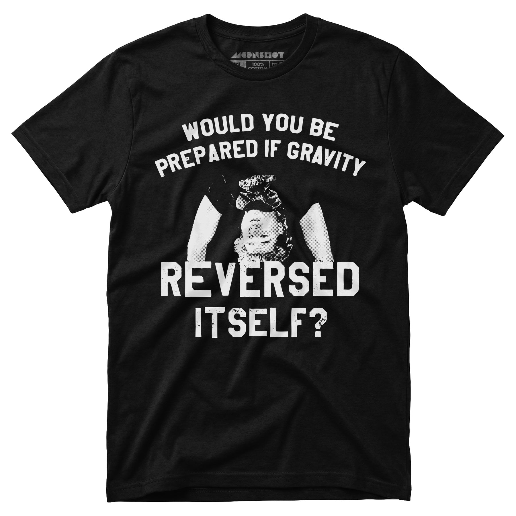 Real Genius - If Gravity Reversed Itself - Unisex T-Shirt