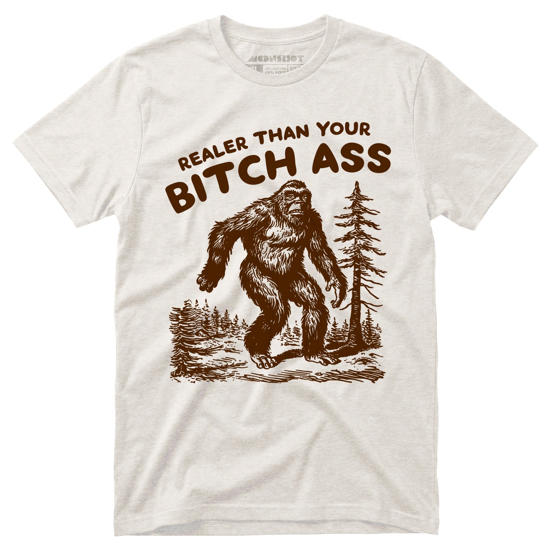 Realer Than Your Bitch Ass - Unisex T-Shirt