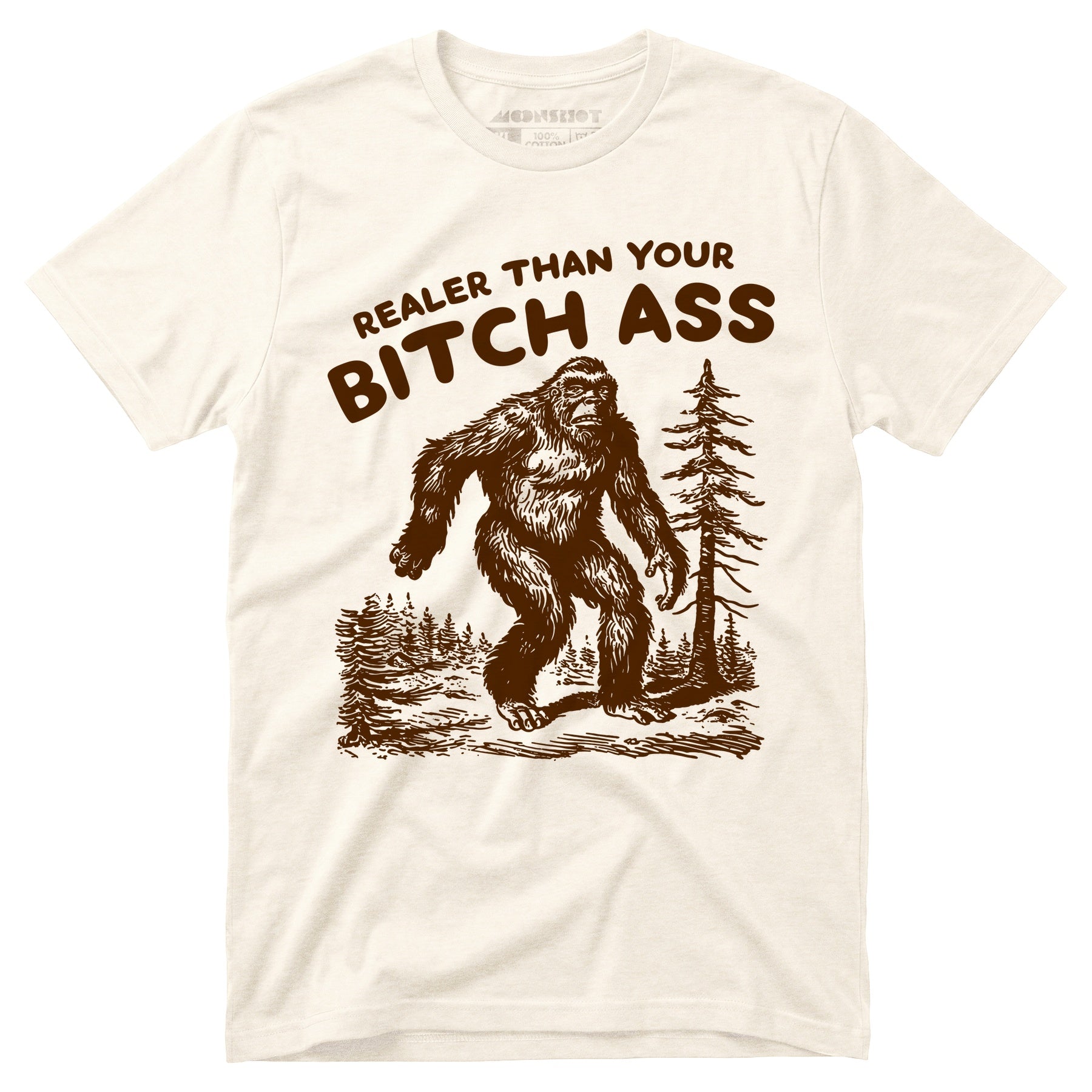 Realer Than Your Bitch Ass - Unisex T-Shirt