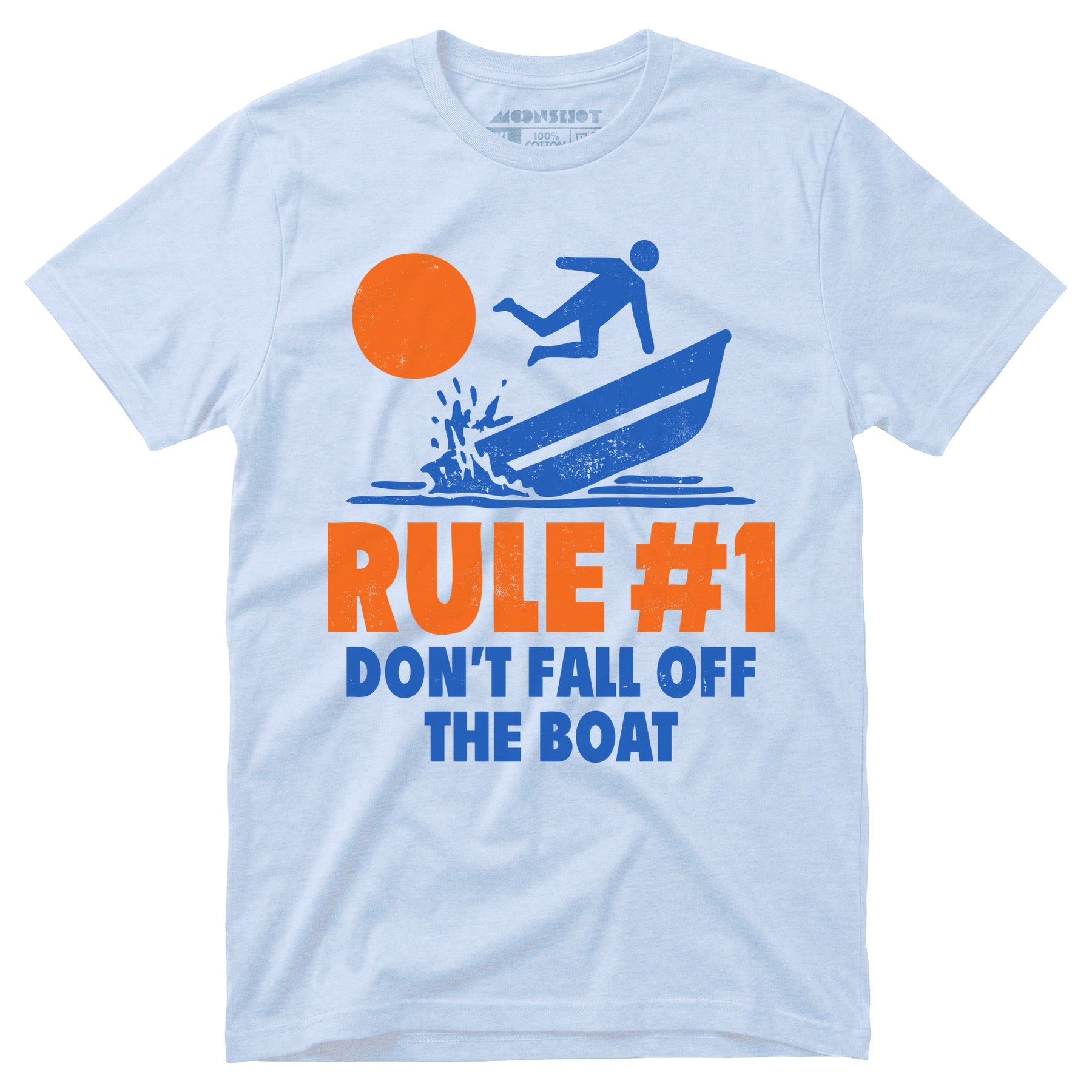 Rule #1 Don't Fall Off The Boat - Unisex T-Shirt