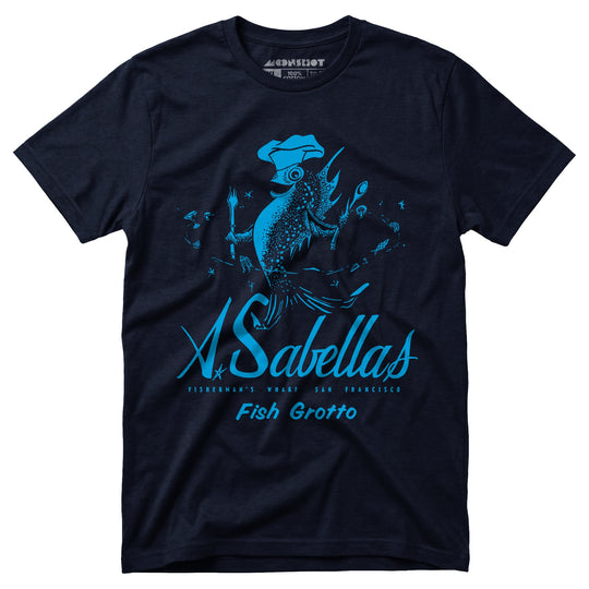 Sabella's Fish Grotto - San Francisco, CA - Vintage Restaurant - Unisex T-Shirt