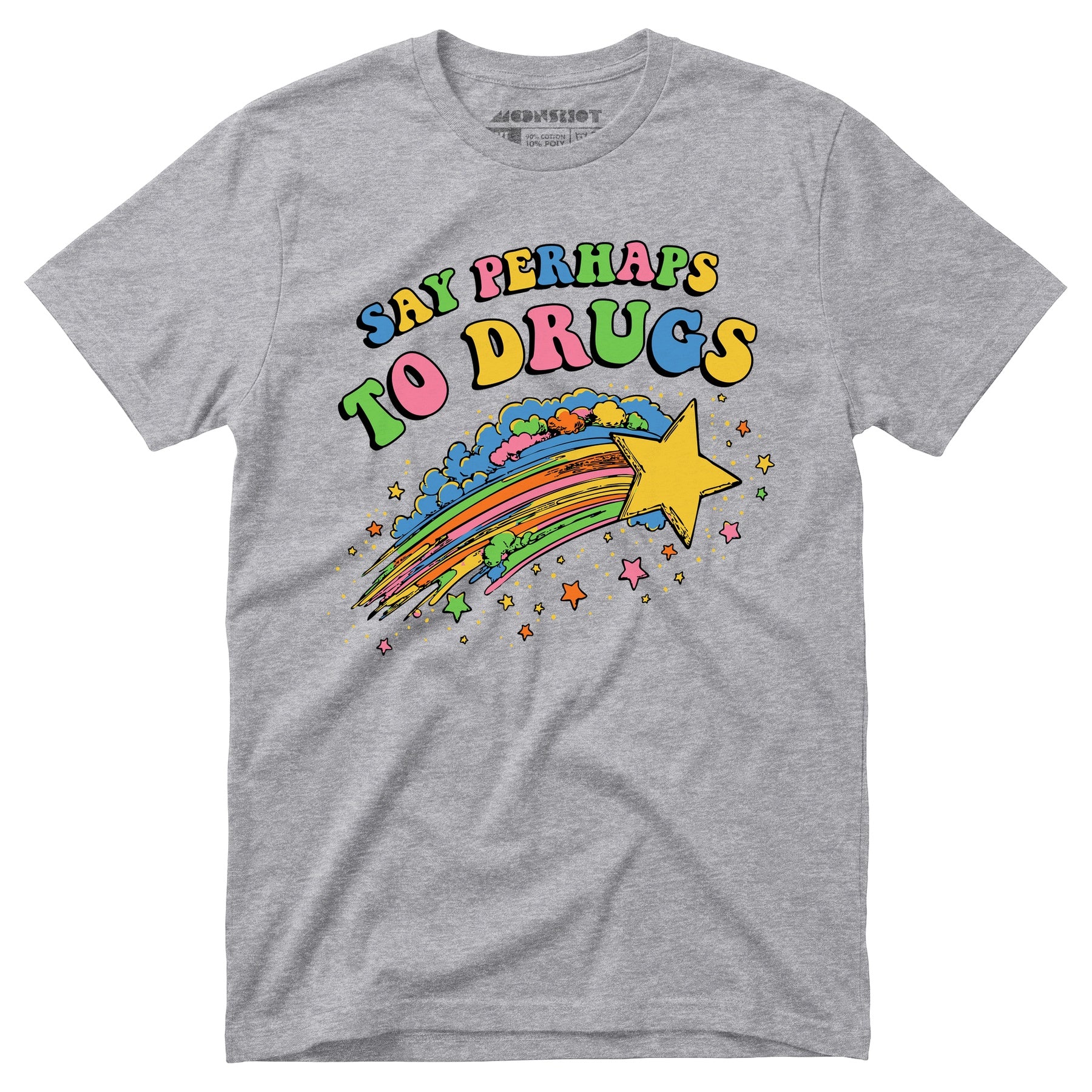 Say Perhaps to Drugs - Unisex T-Shirt