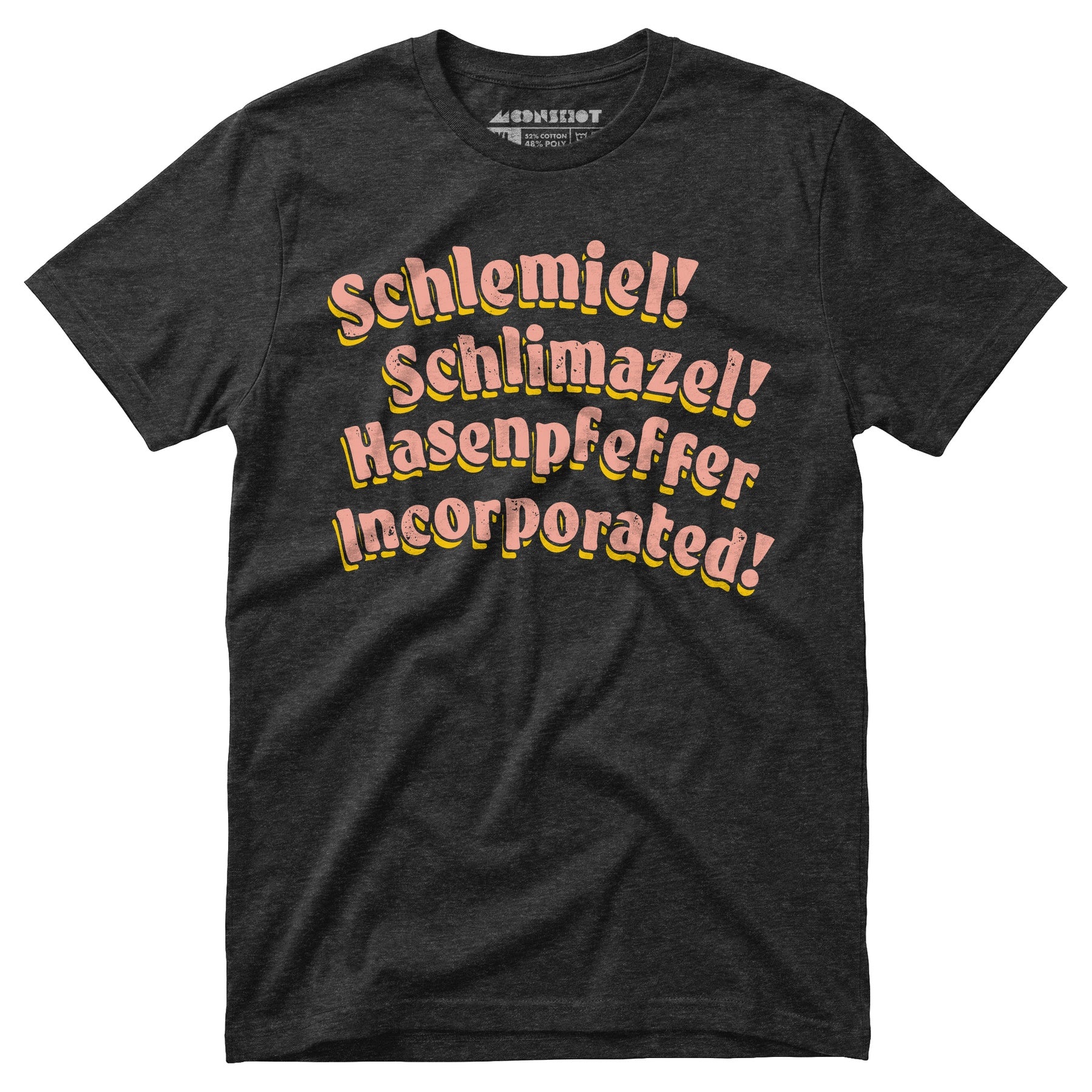 Schlemiel! Schlimazel! Hasenpfeffer Incorporated - Unisex T-Shirt