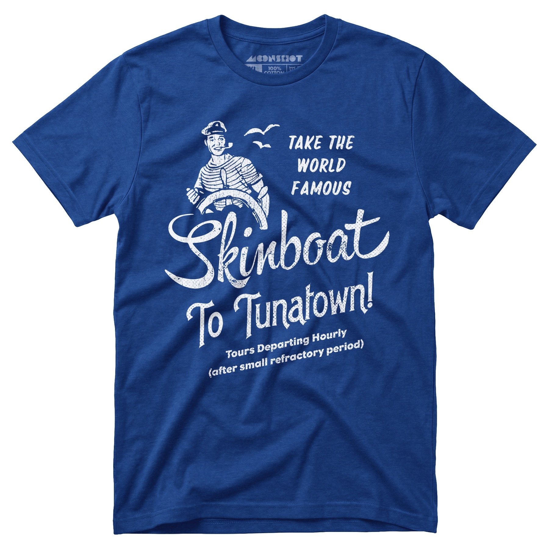 Skinboat to Tuna Town - Unisex T-Shirt