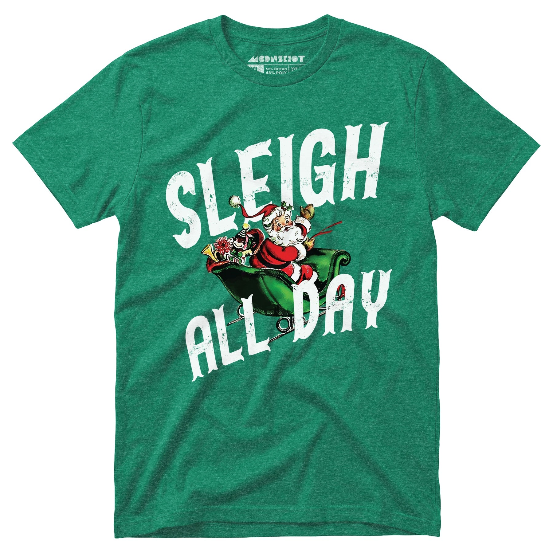 Sleigh All Day - Unisex T-Shirt