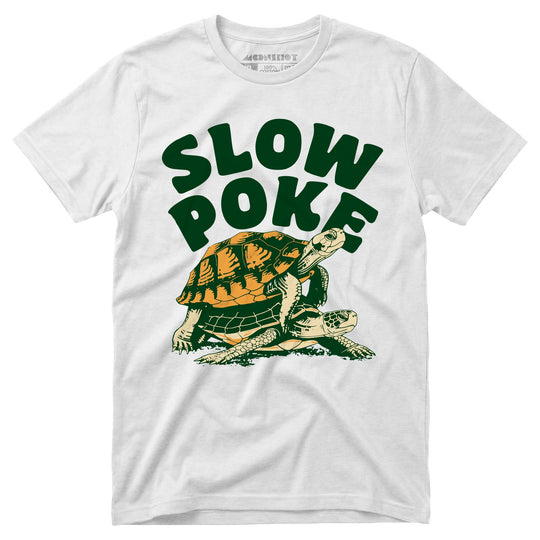 Slow Poke - Unisex T-Shirt